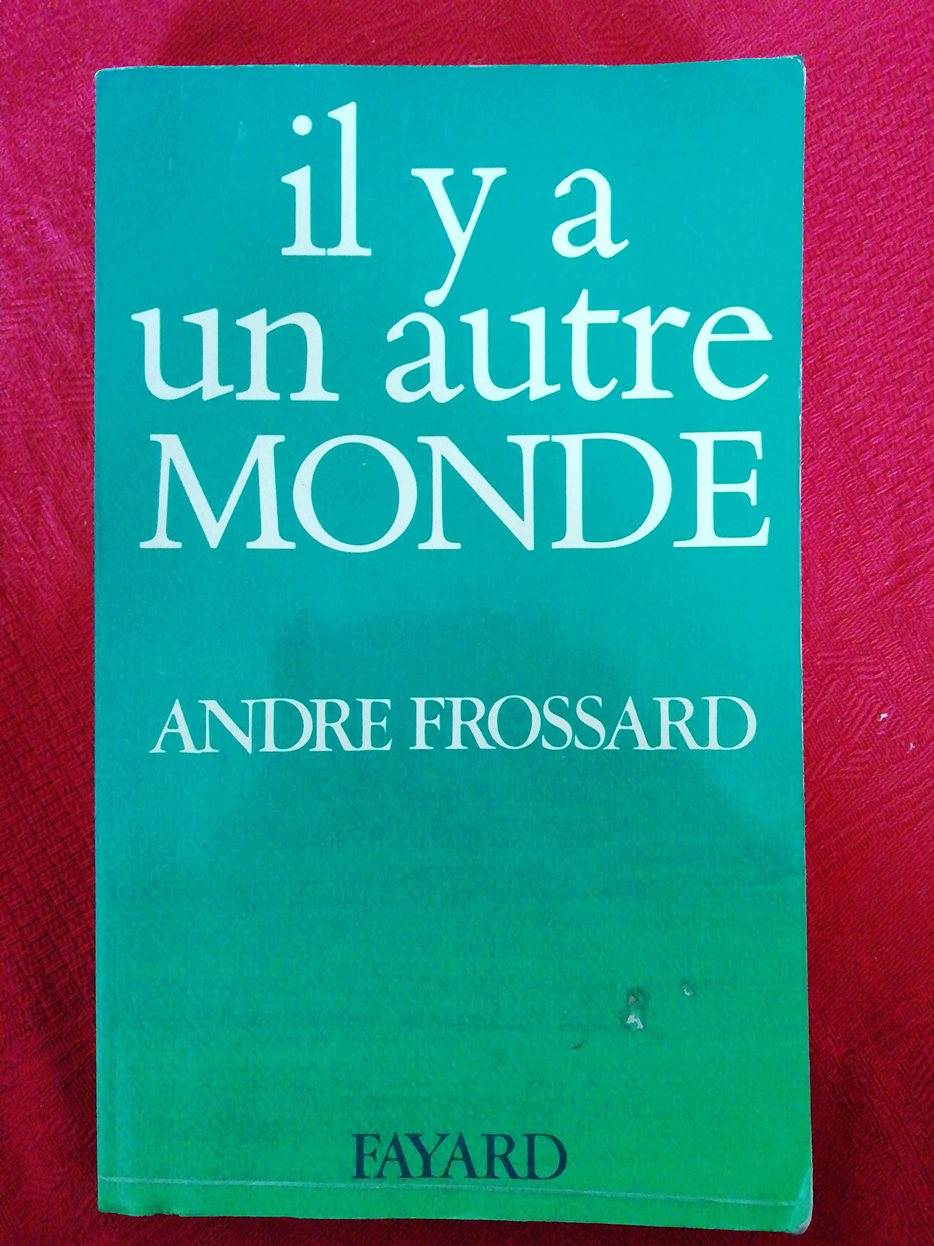 Il y a un autre monde 9782213000848