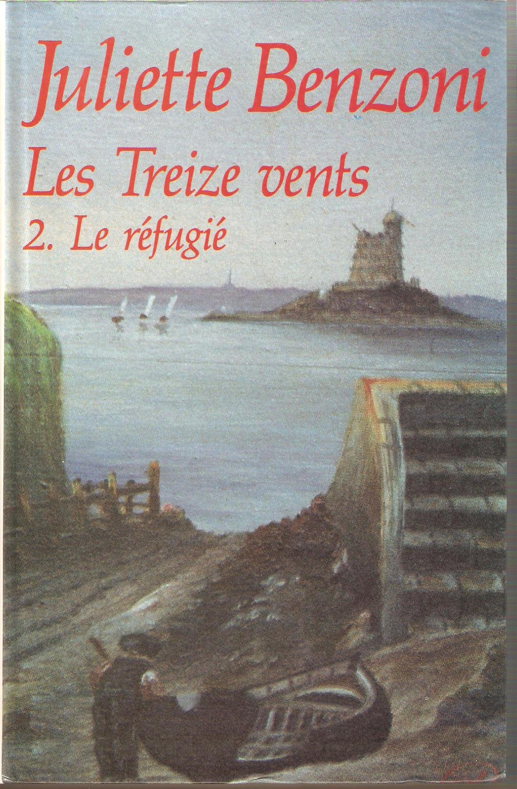 Les Treize Vents 2 Le Réfugié 9782286033538