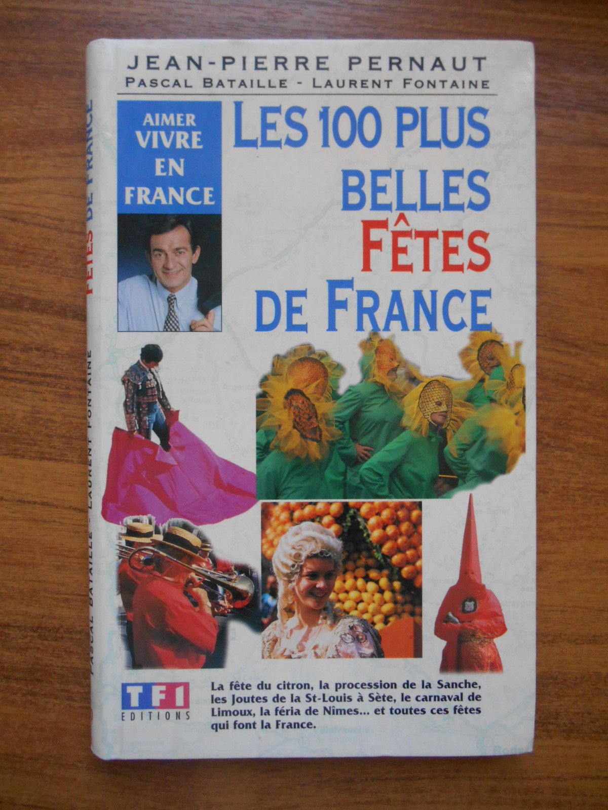 Les 100 plus belles fêtes de France 9782877610797