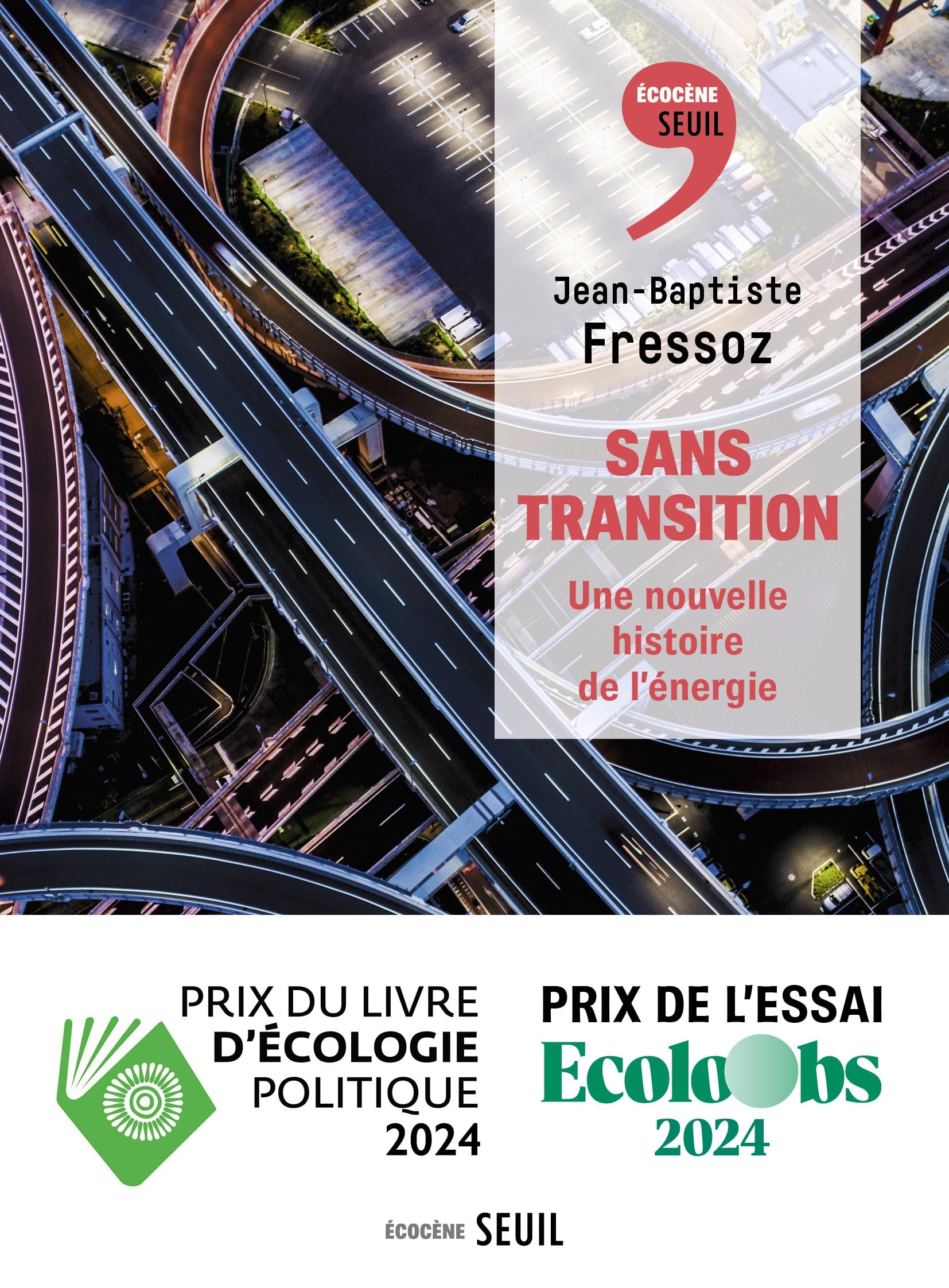 Sans transition: Une nouvelle histoire de l'énergie 9782021538557