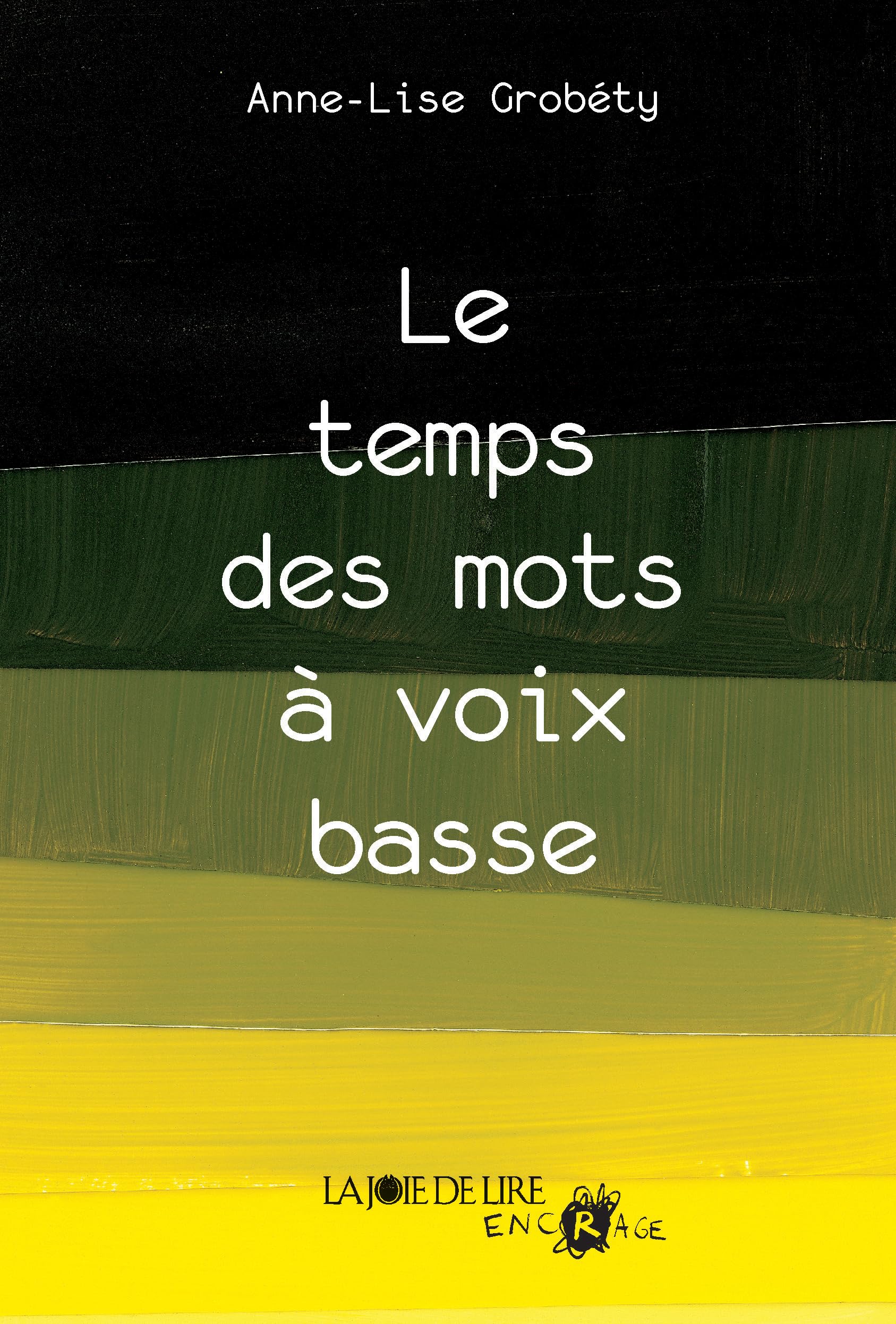 Le temps des mots à voix basse : Suivi de Du mal à une mouche 9782889081387