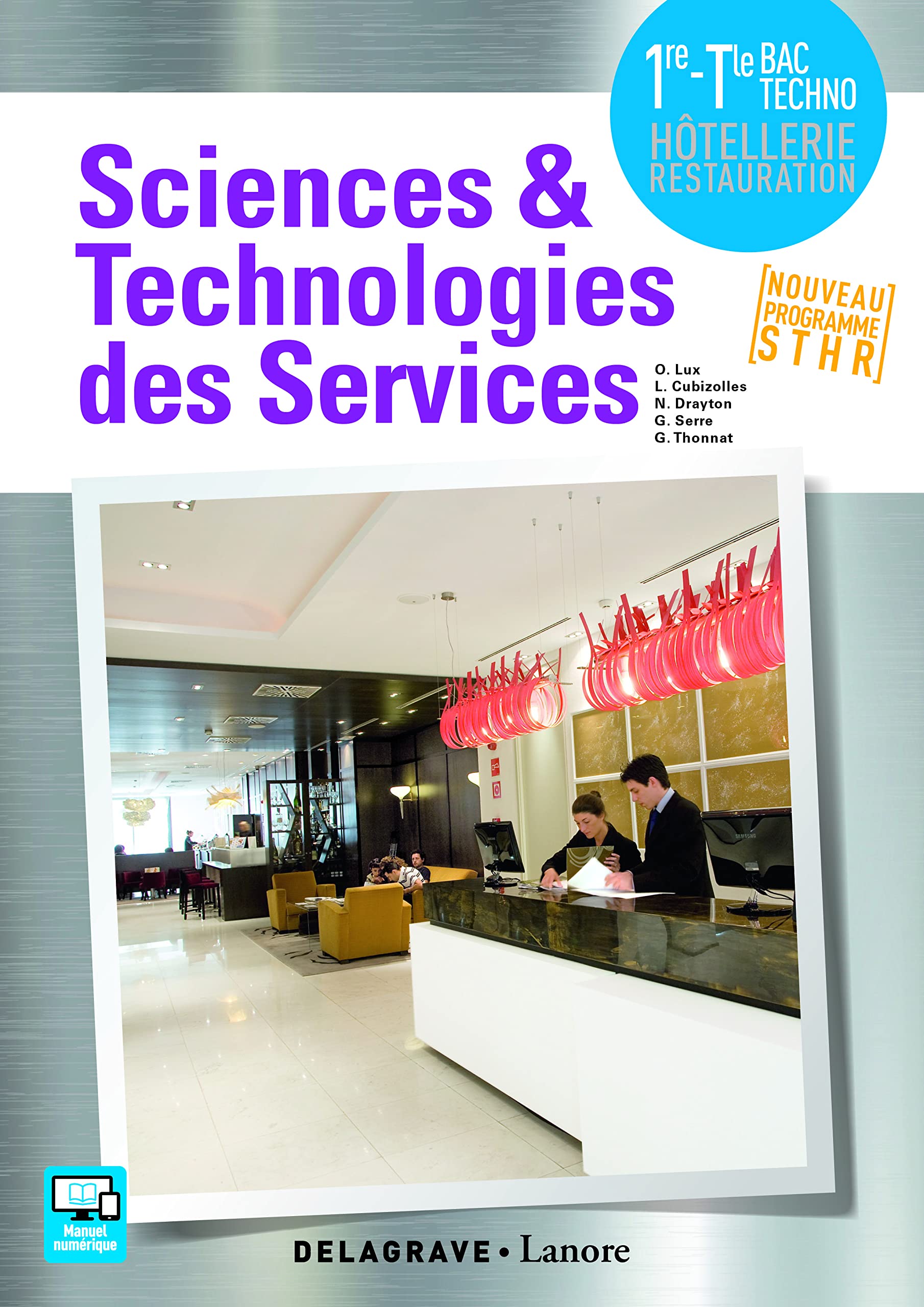 Sciences et Technologies des Services (STS) 1re, Tle Bac STHR (2017) - Pochette élève 9782206304069
