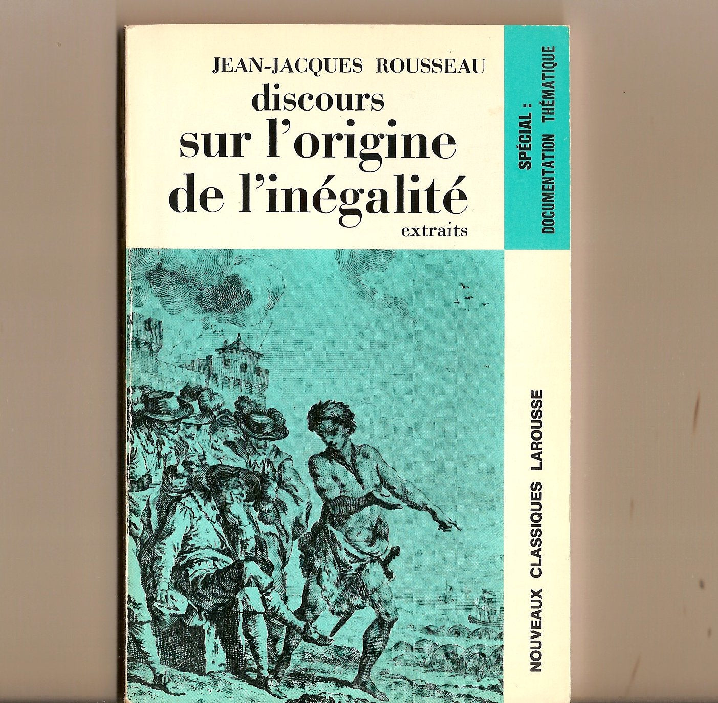 Discours Sur L'Origine De L'Inegalite. Essai Sur L'Origine Des Langues, Extraits 9782038701593