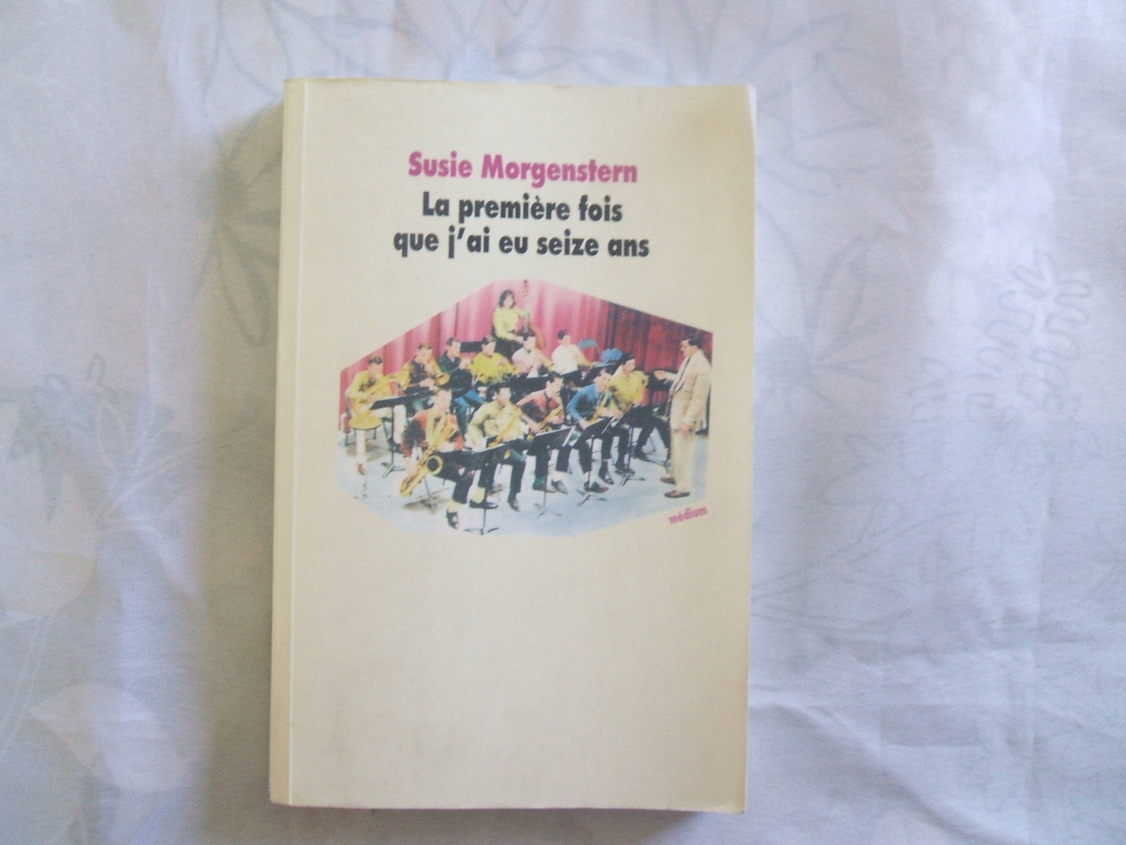 La première fois que j'ai eu seize ans 9782211072250