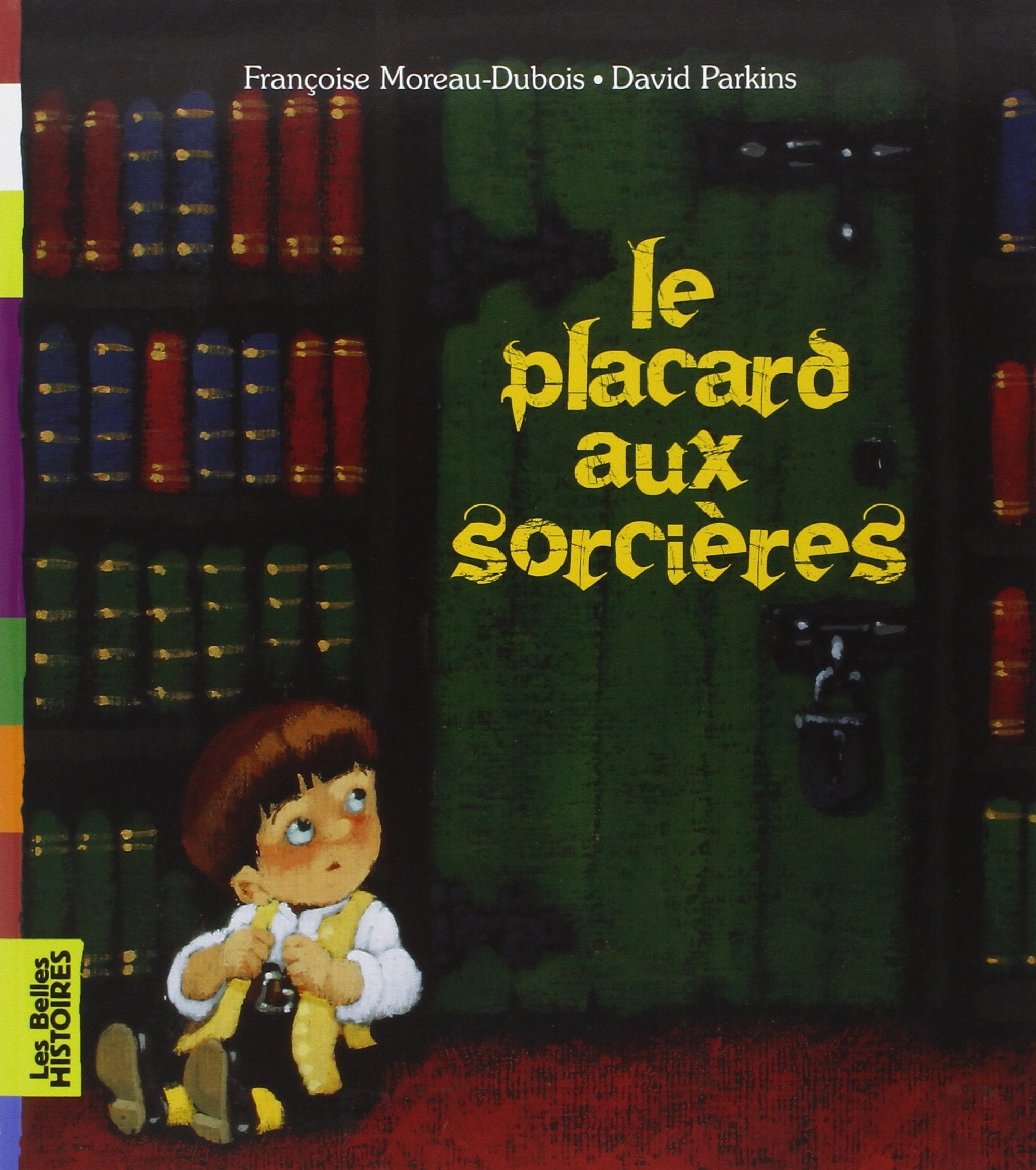 Le placard aux sorcières 9782747029926
