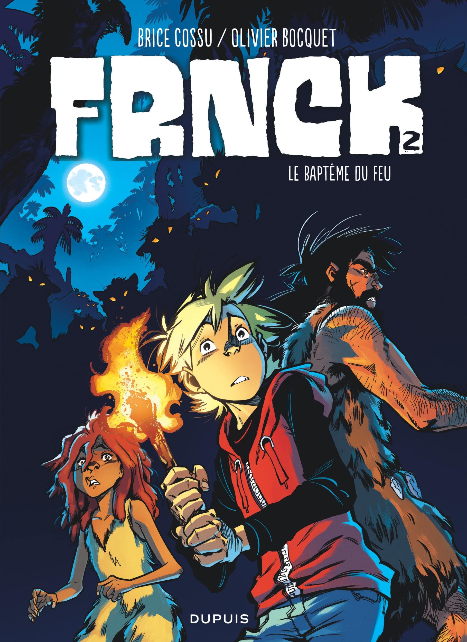 FRNCK - Tome 2 - Le baptême du feu 9782800168753