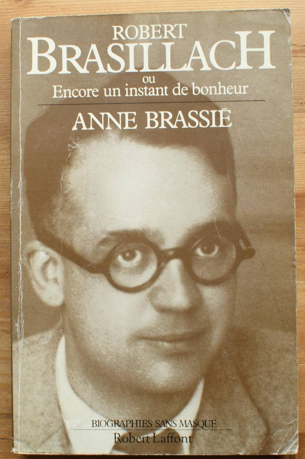 Robert Brasillach, ou Encore un instant de bonheur 9782221045107
