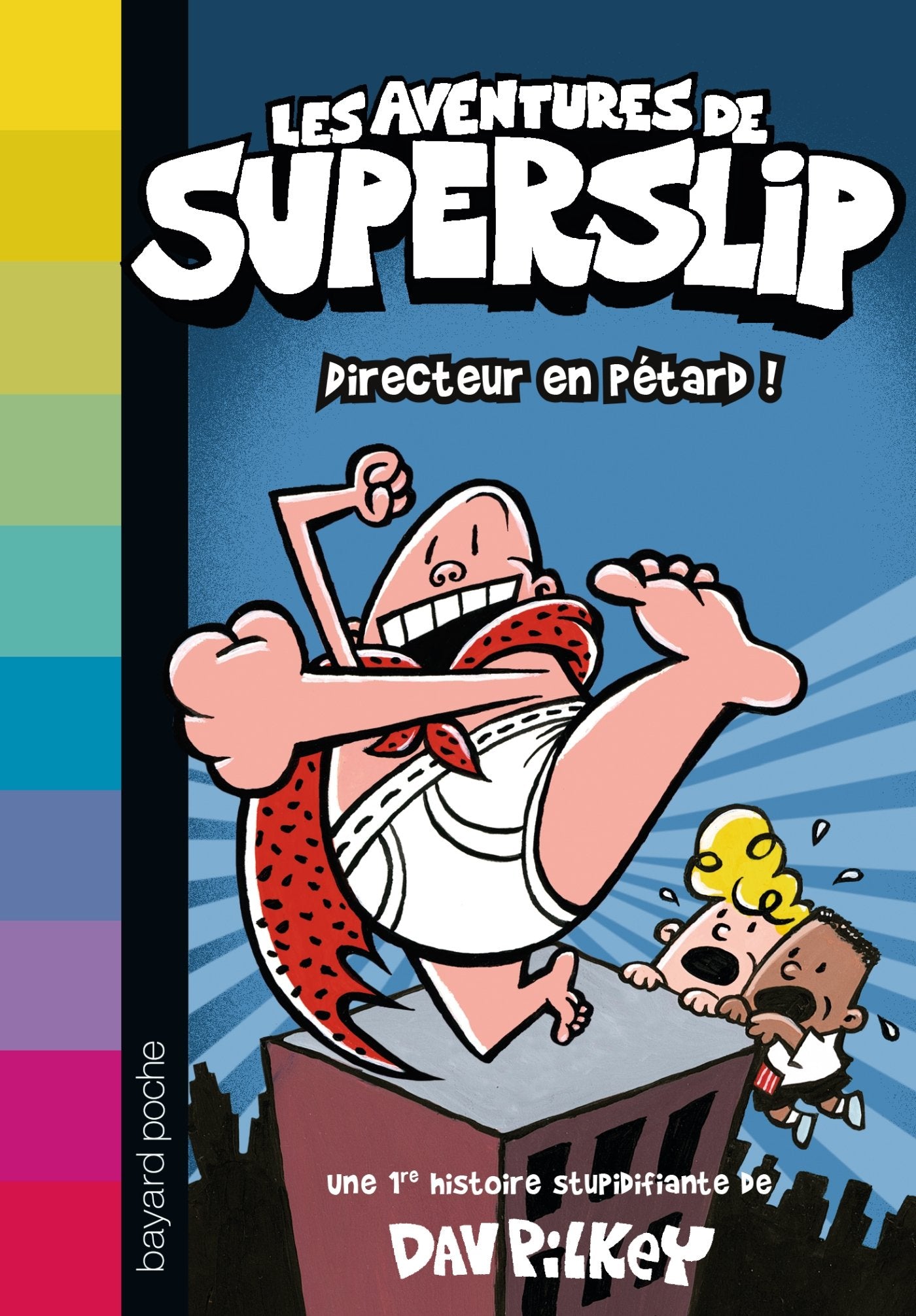 Superslip , Tome 01: Directeur en pétard 9782747048590