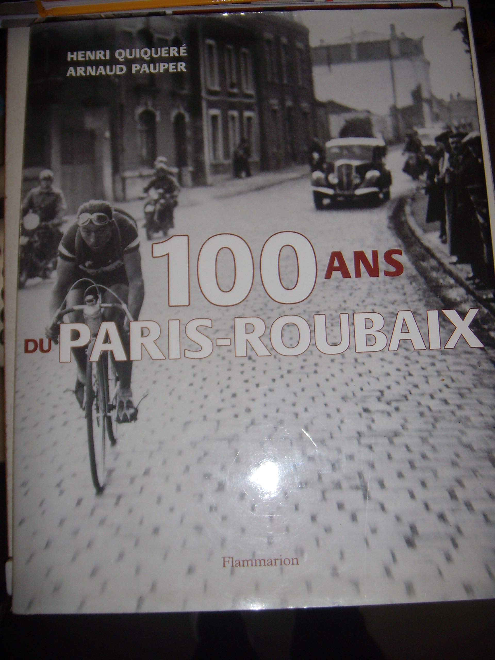 100 ans du Paris-Roubaix 9782082008174