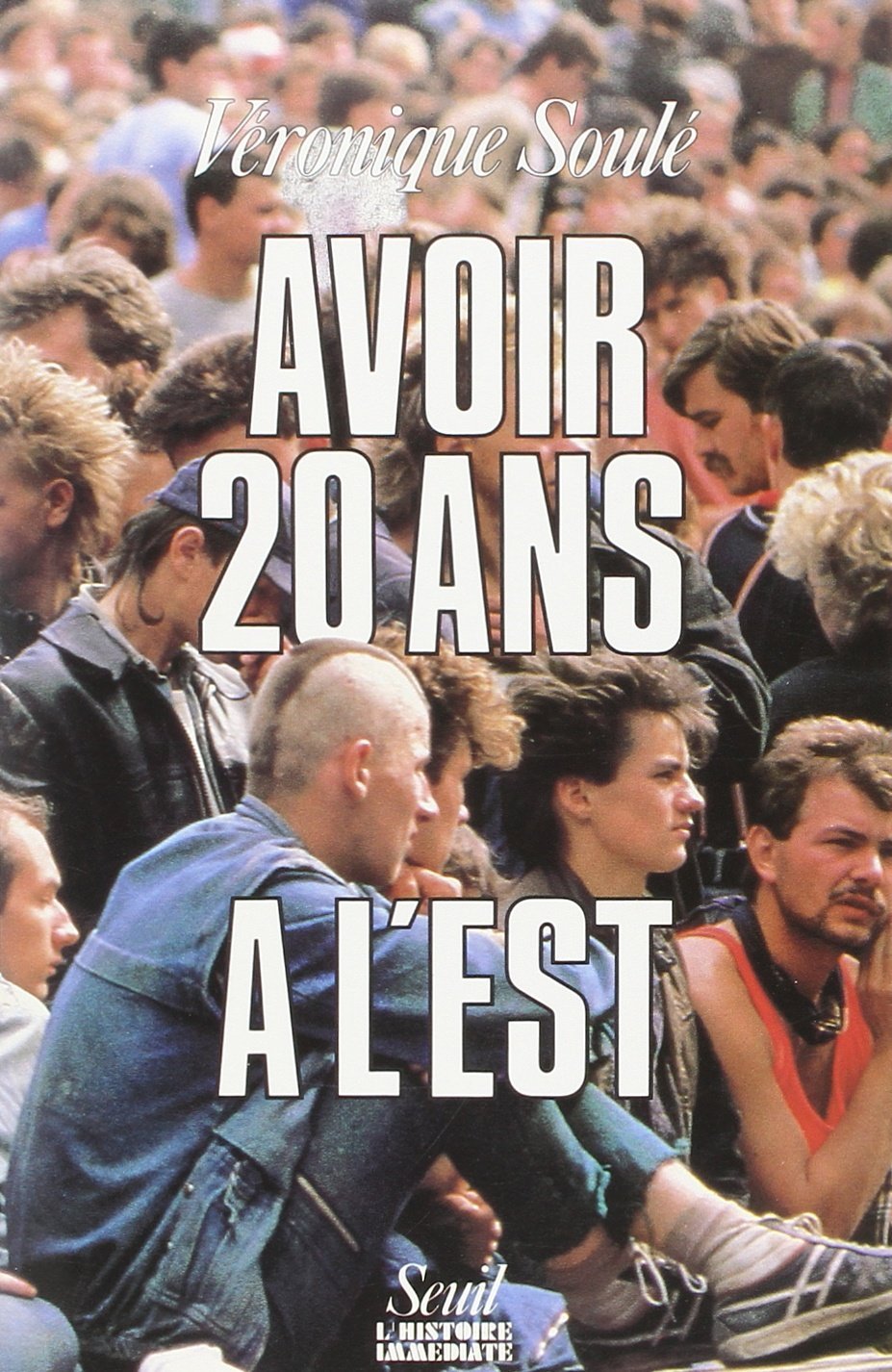 Avoir vingt ans à l'Est 9782020104753
