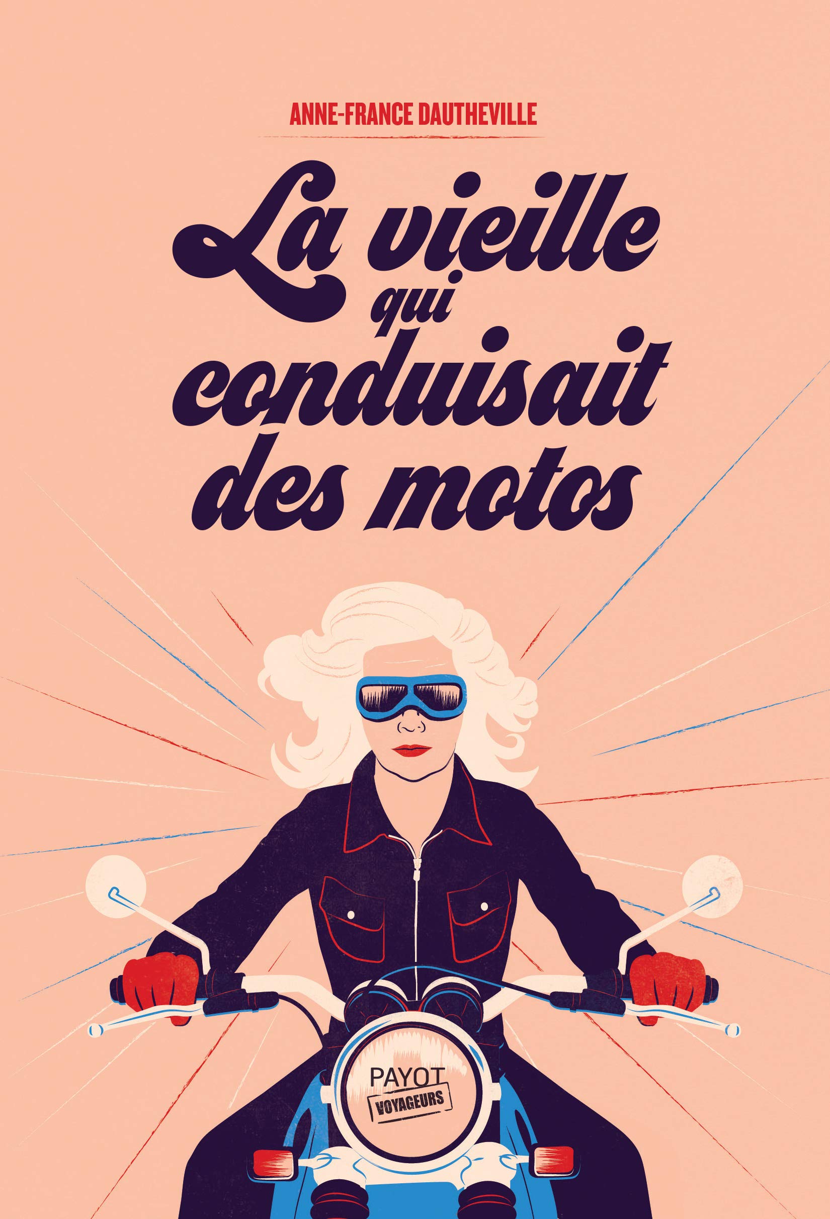 La vieille qui conduisait des motos 9782228922753