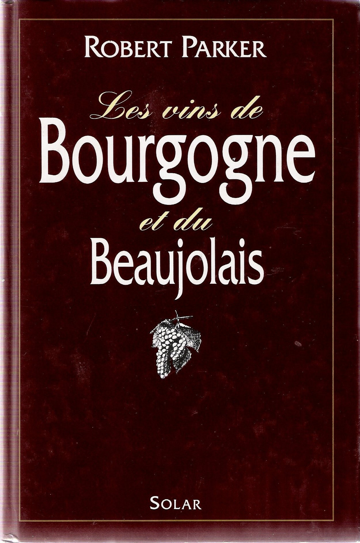 Les vins de Bourgogne et du Beaujolais 9782263018244