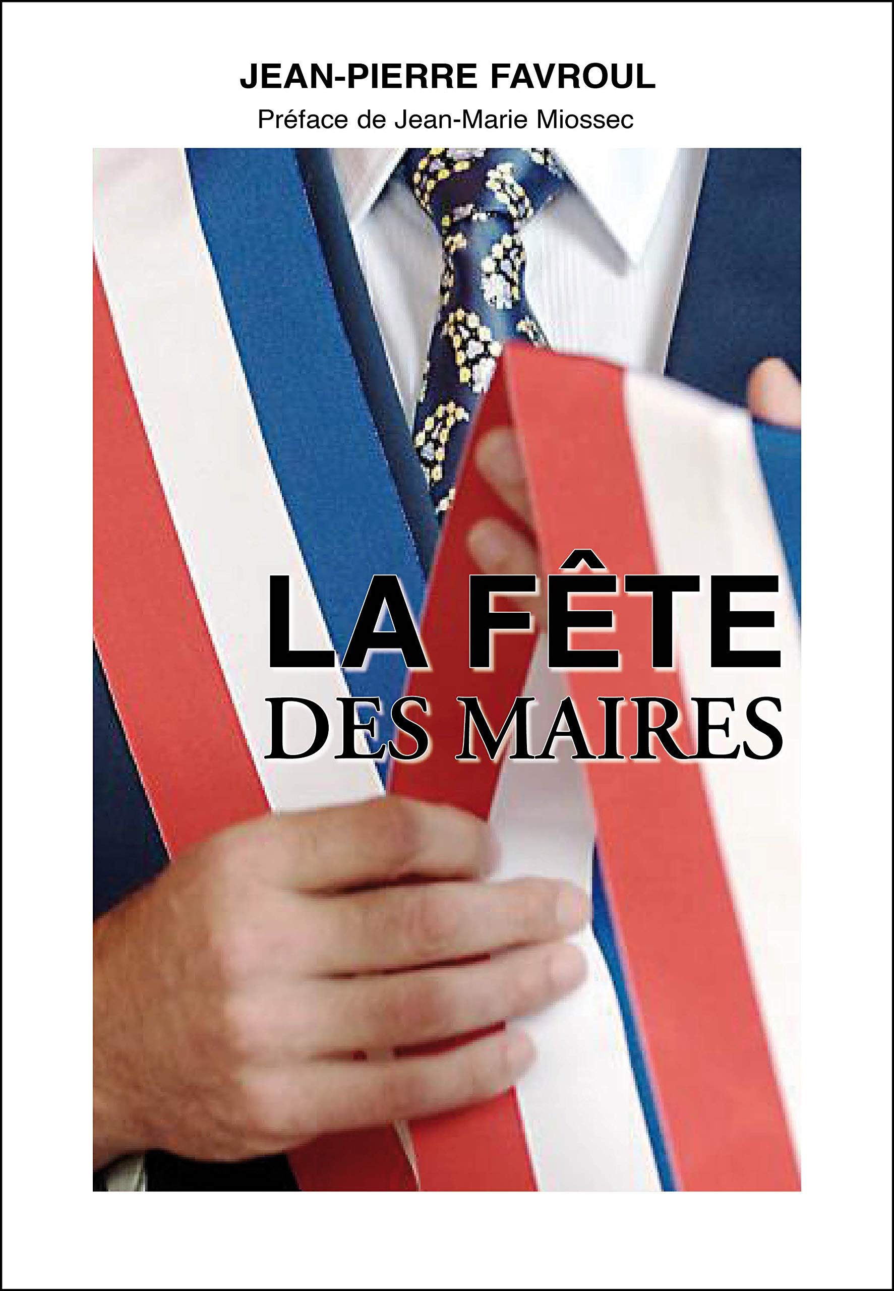 La fête des Maires 9782918966609