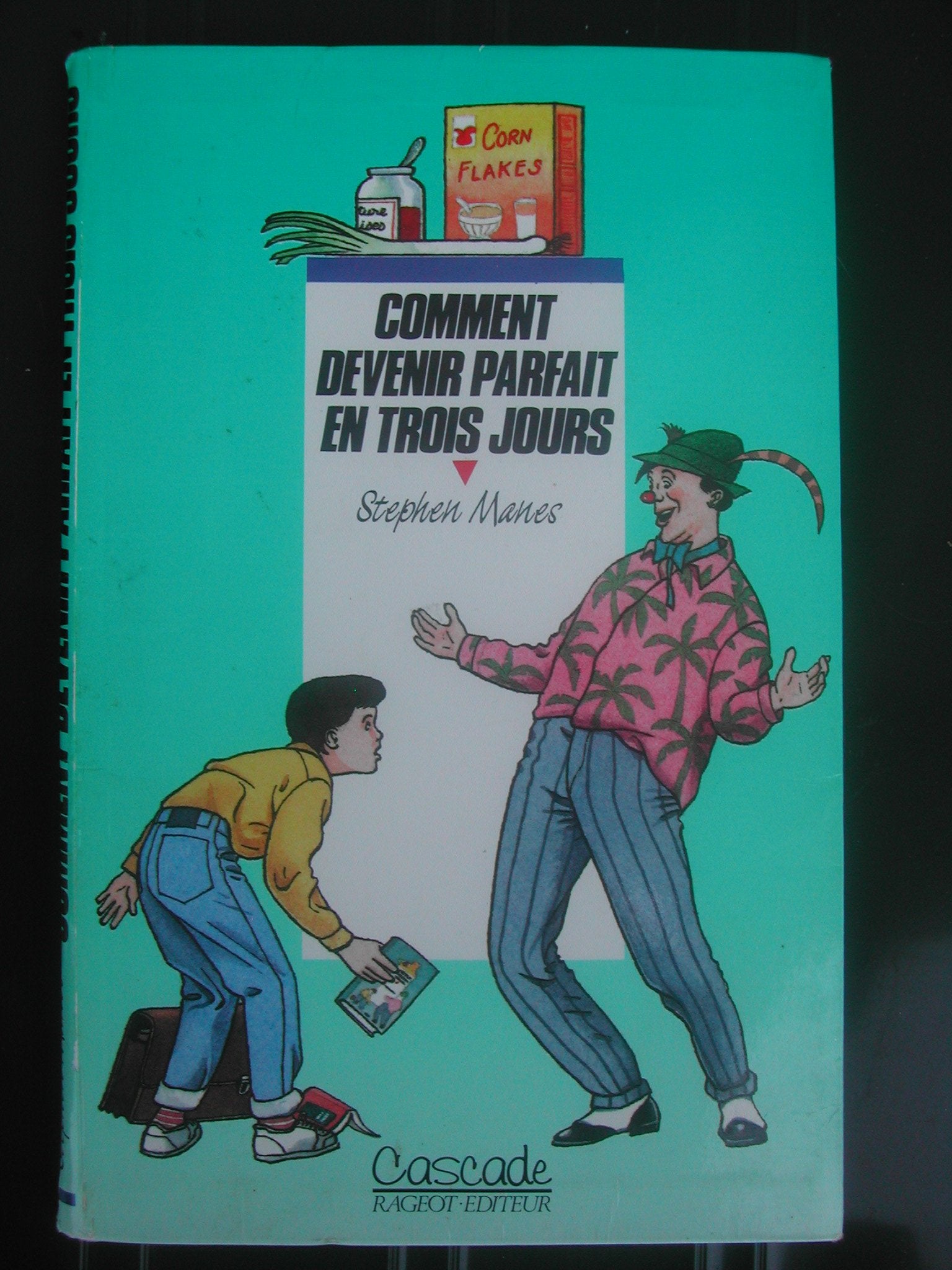 Comment devenir parfait en trois jours 9782700211535