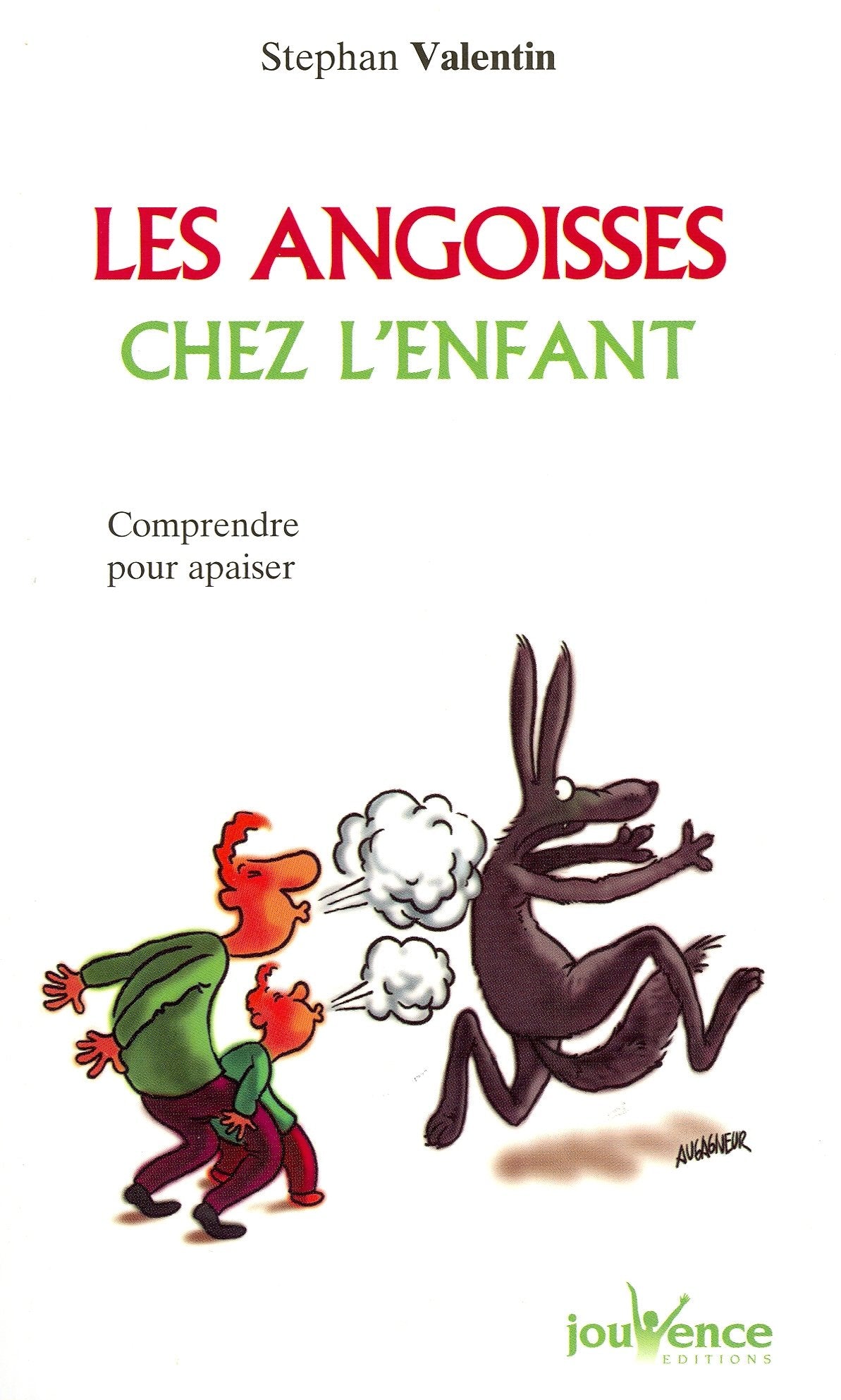 Les angoisses chez l'enfant: Comprendre pour apaiser 9782883539150