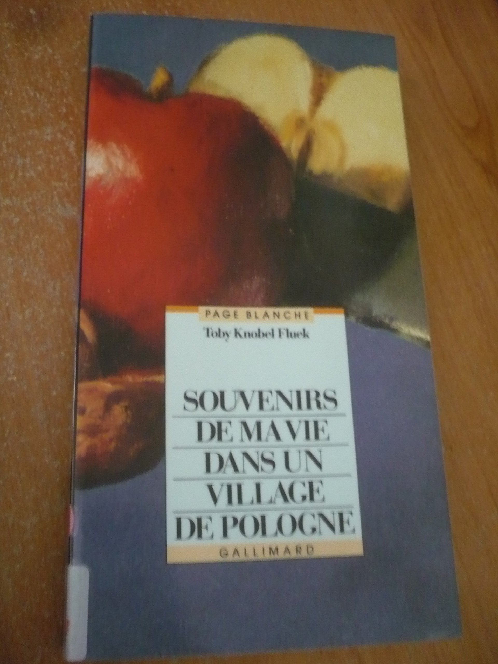 Souvenirs de ma vie dans un village de Pologne 9782070565313