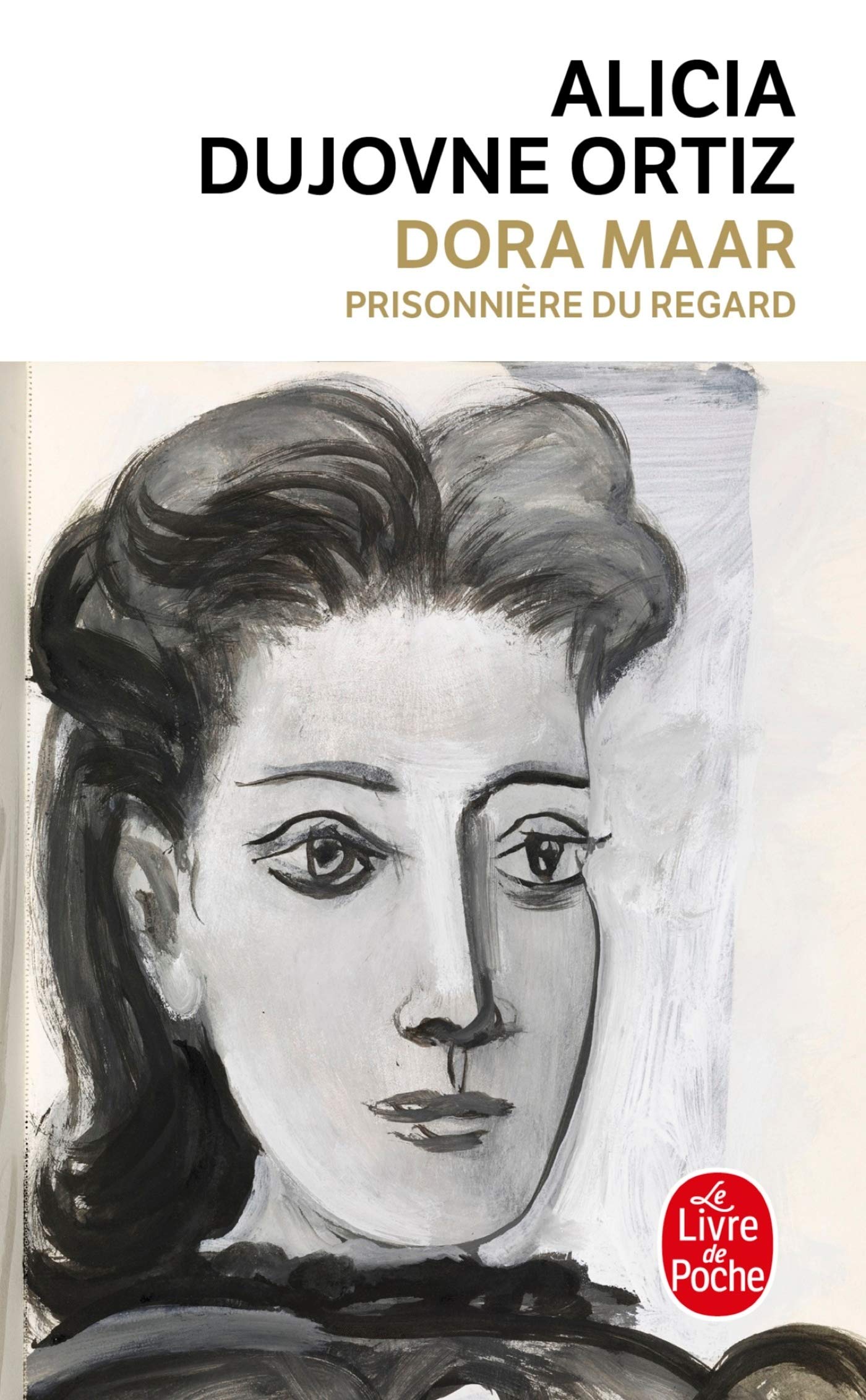 Dora Maar: Prisonnière du regard 9782253114727