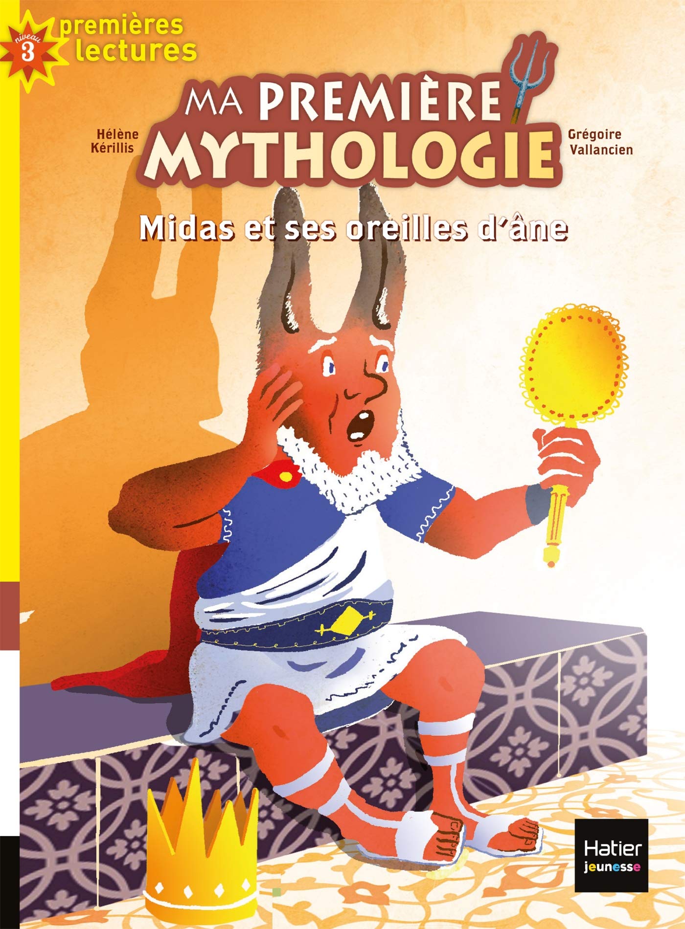 Ma première mythologie - Midas et ses oreilles d'âne CP/CE1 6/7 ans 9782401052017