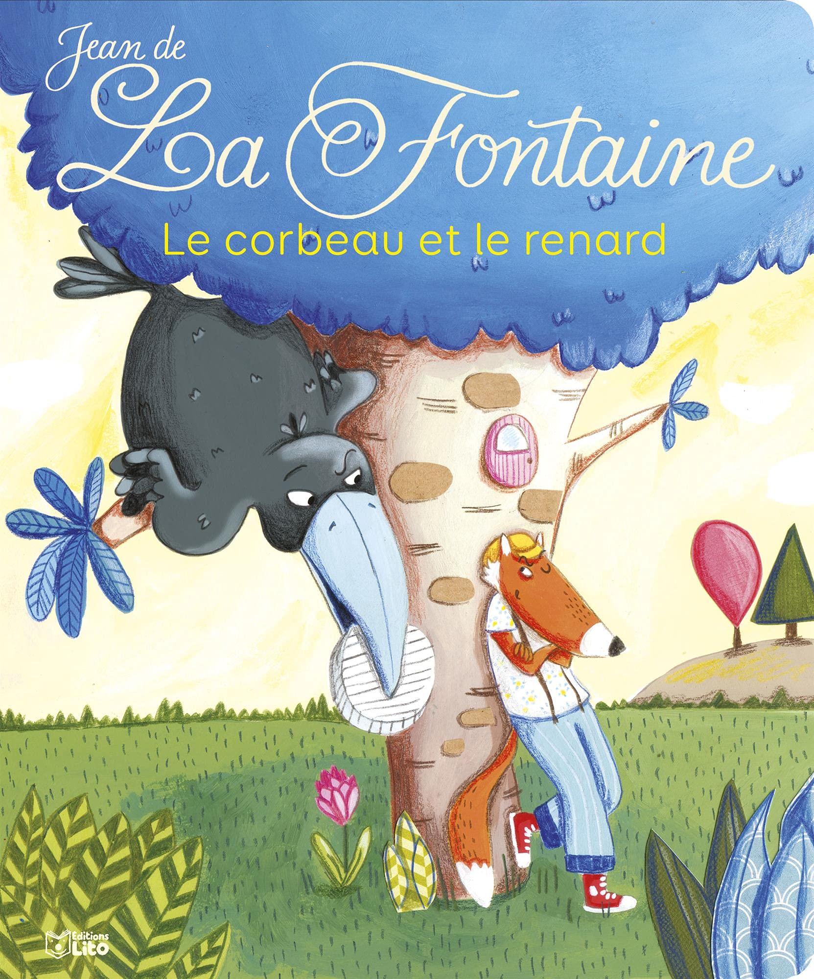 Les Fables de La Fontaine - Le corbeau et le renard 9782244401744