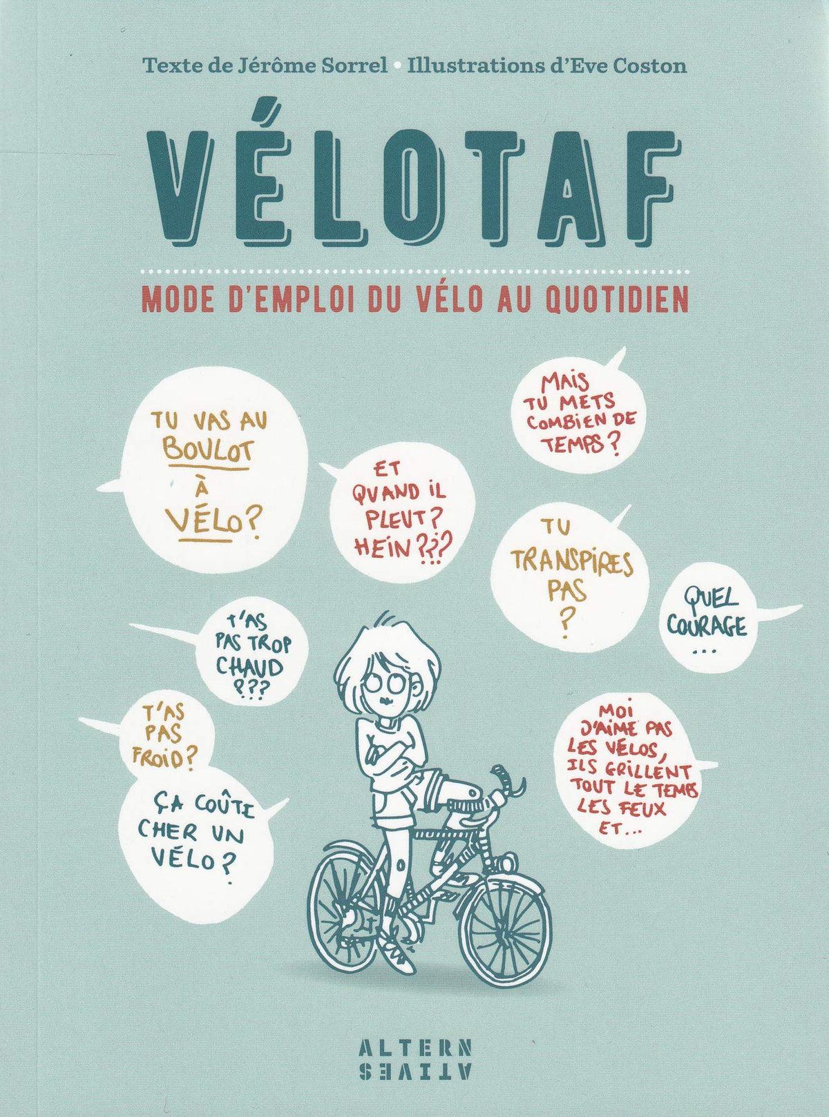 Vélotaf: Mode d'emploi du vélo au quotidien 9782072827709