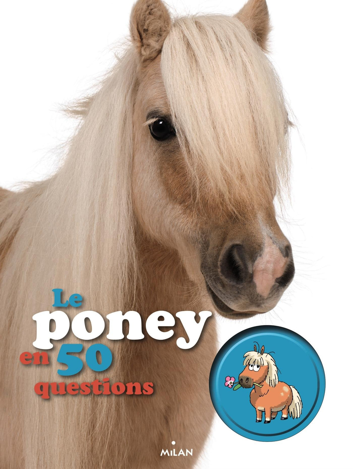 Le poney en 50 questions 9782745971180