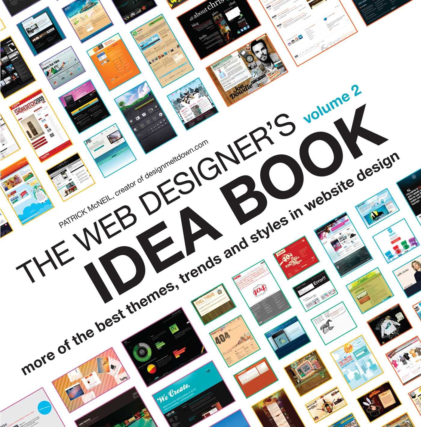 The Web Designer's Idea Book Volume 2: More of the Best Themes, Trends and Styles in Website Design 9781600619724
