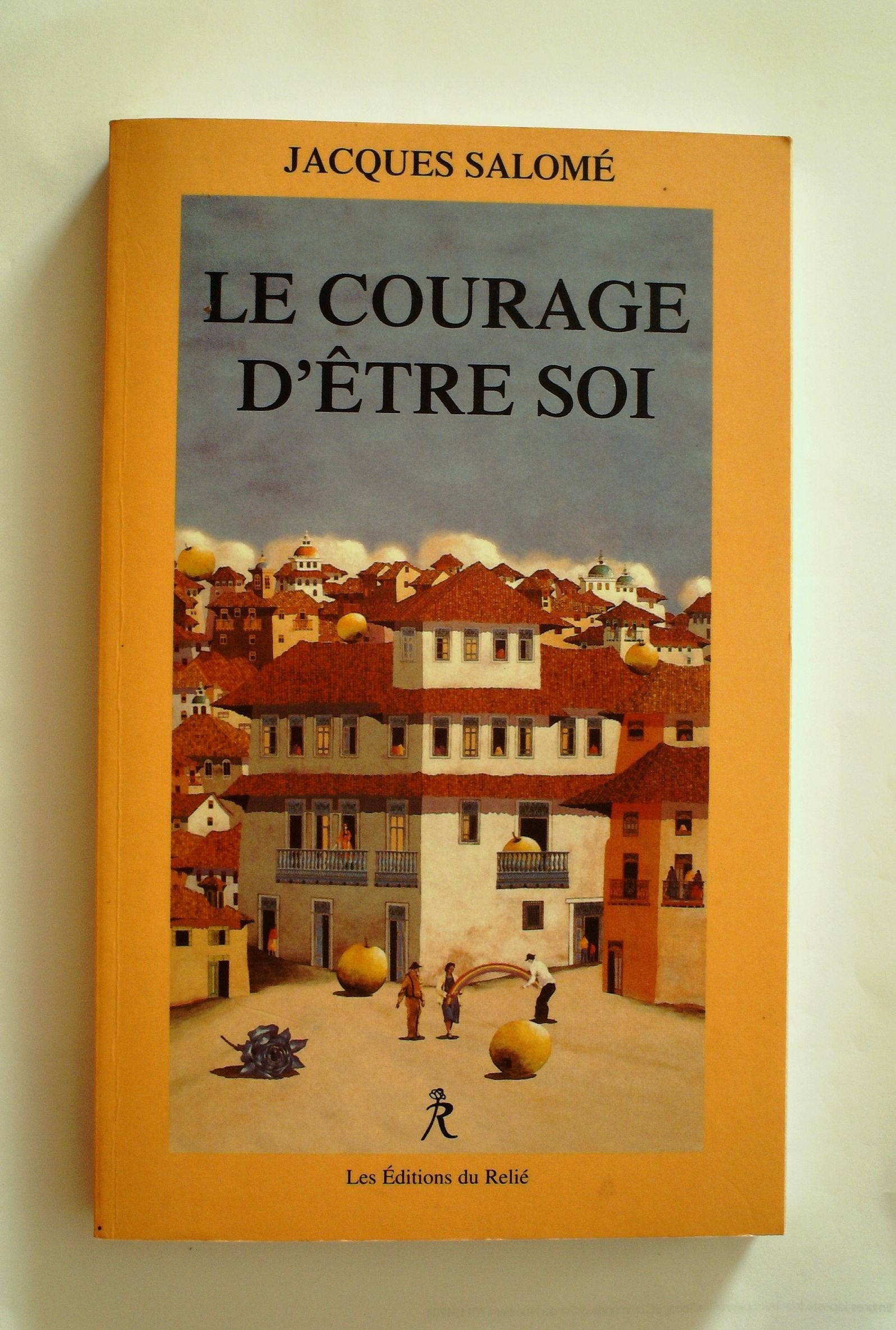 Le courage d'être soi 9782909698403