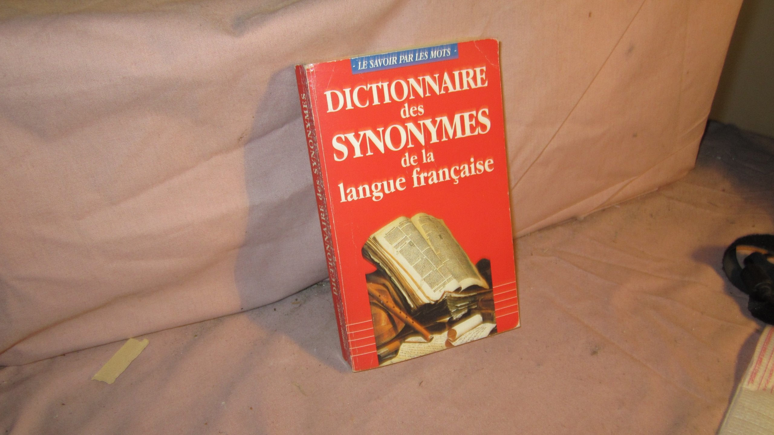 Dictionnaire des synonymes de la langue francaise 9782743402884