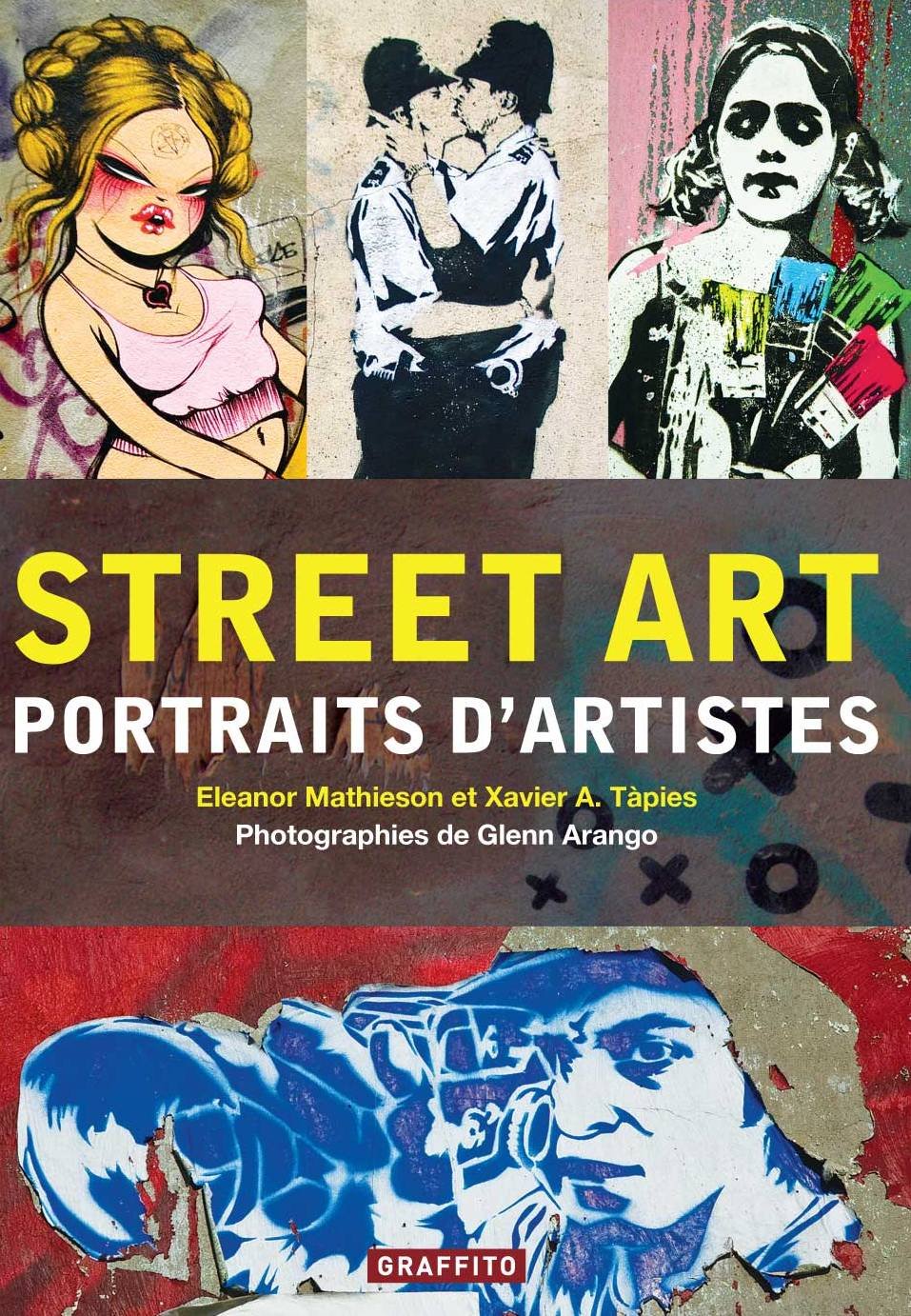 Street Art Portraits d'artistes (Nouvelle edition) 9780956028495
