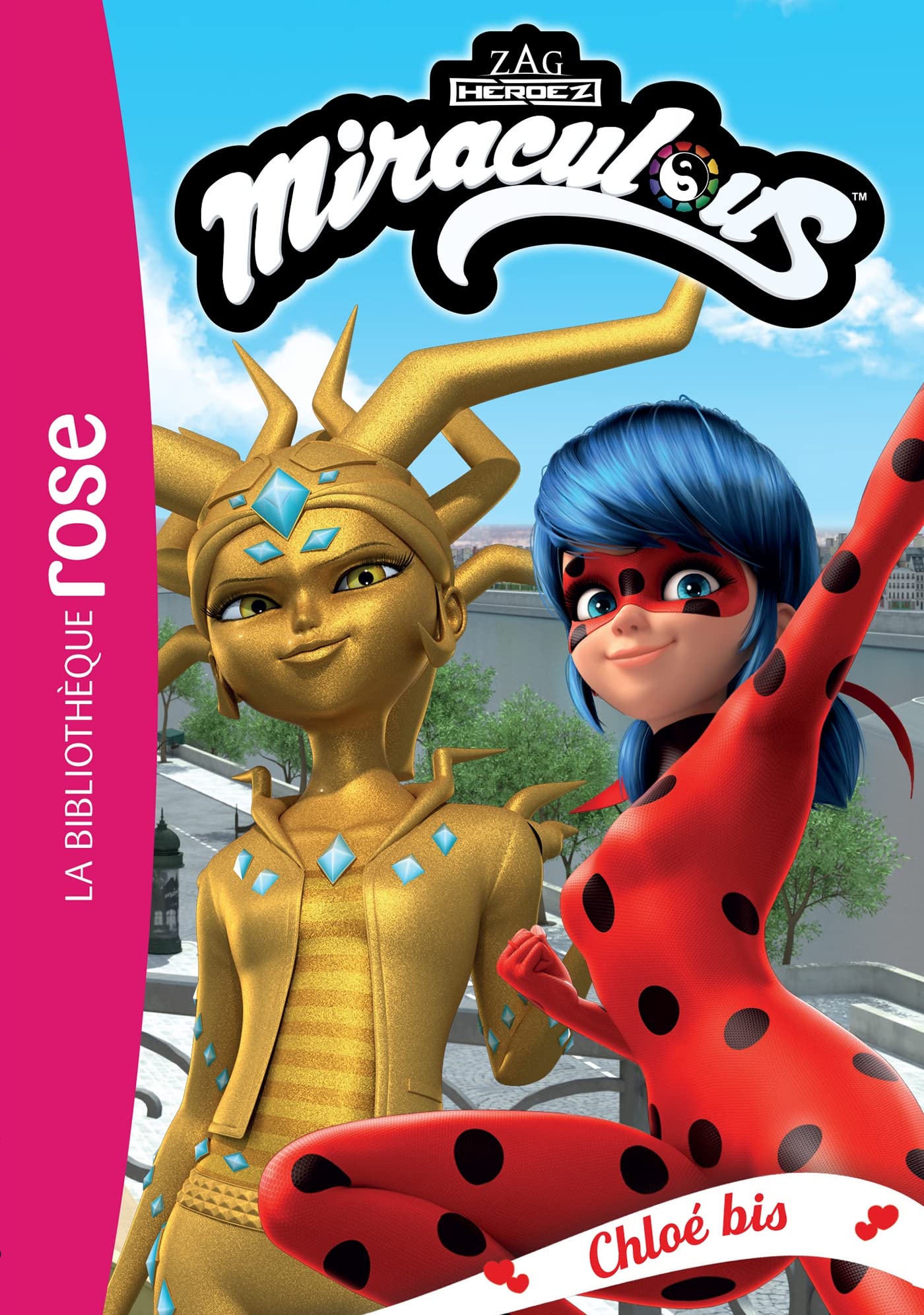 Miraculous 38 - Chloé bis 9782017179962