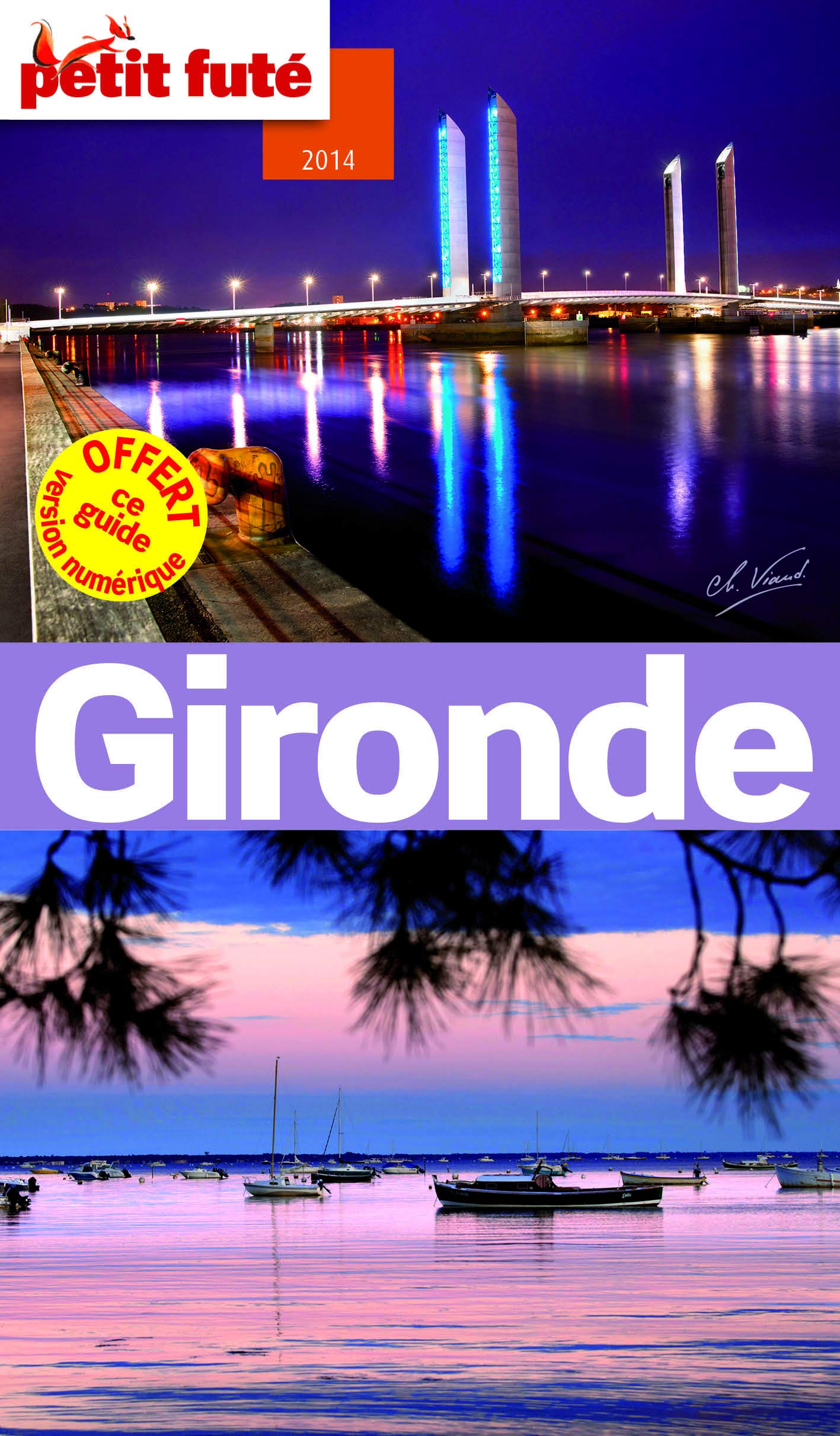 GIRONDE 2014 PETIT FUTE: + CE GUIDE OFFERT EN VERSION NUMERIQUE 9782746971943