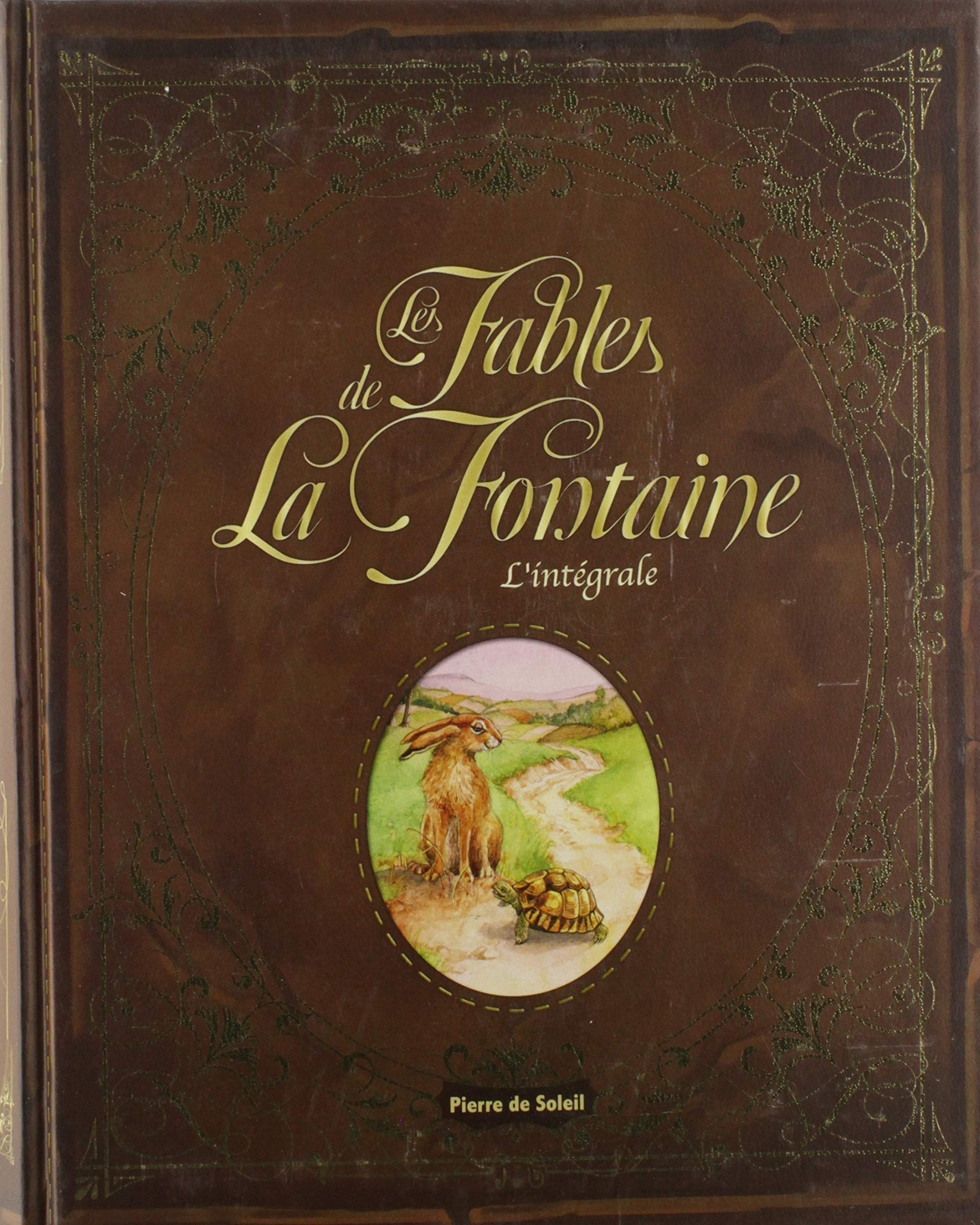 LES FABLES DE LA FONTAINE L'INTEGRALE 9782846971270
