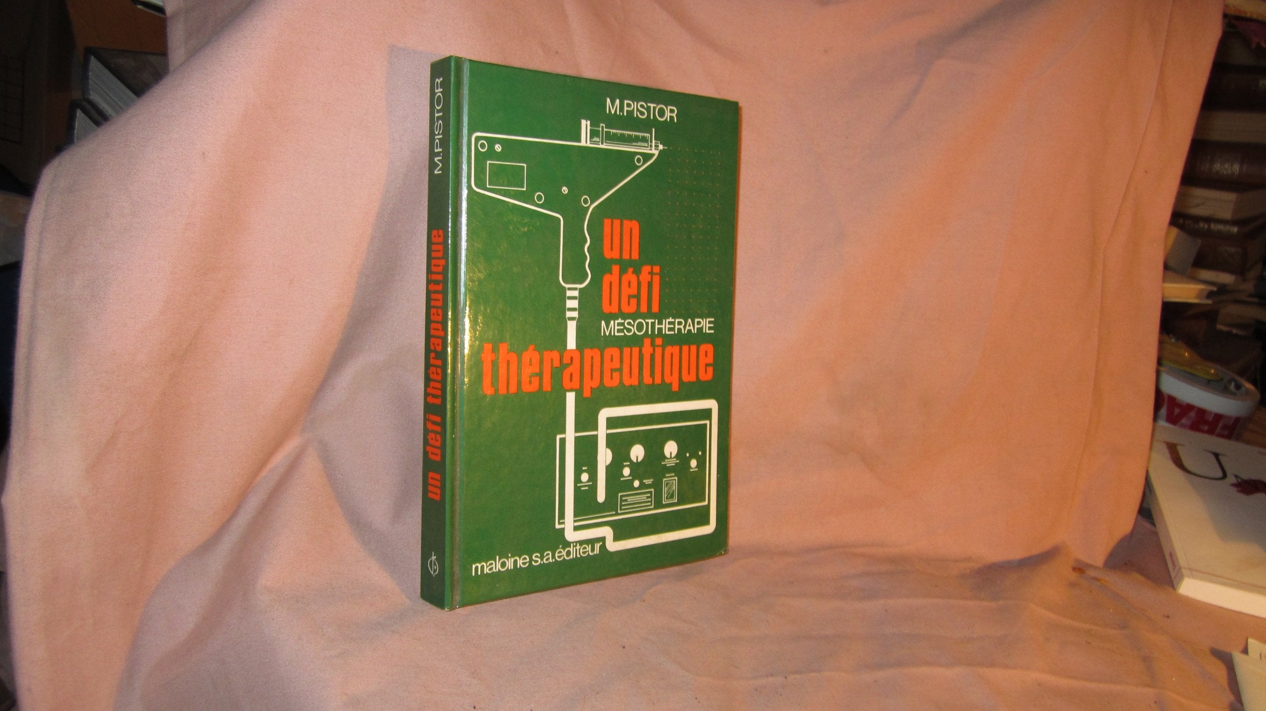 UN DEFI THERAPEUTIQUE.: La mésothérapie, 3ème édition 9782224005603