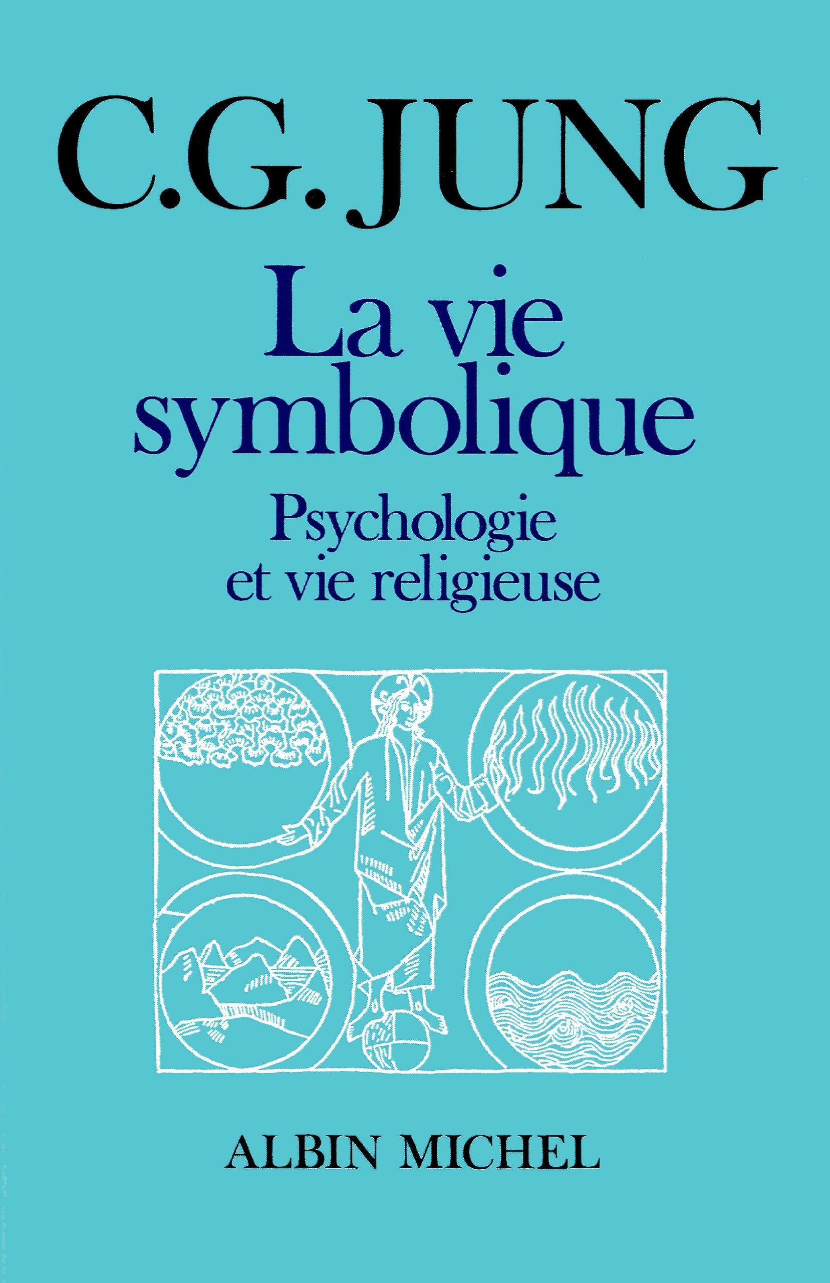 La Vie symbolique : Psychologie et vie religieuse 9782226036681