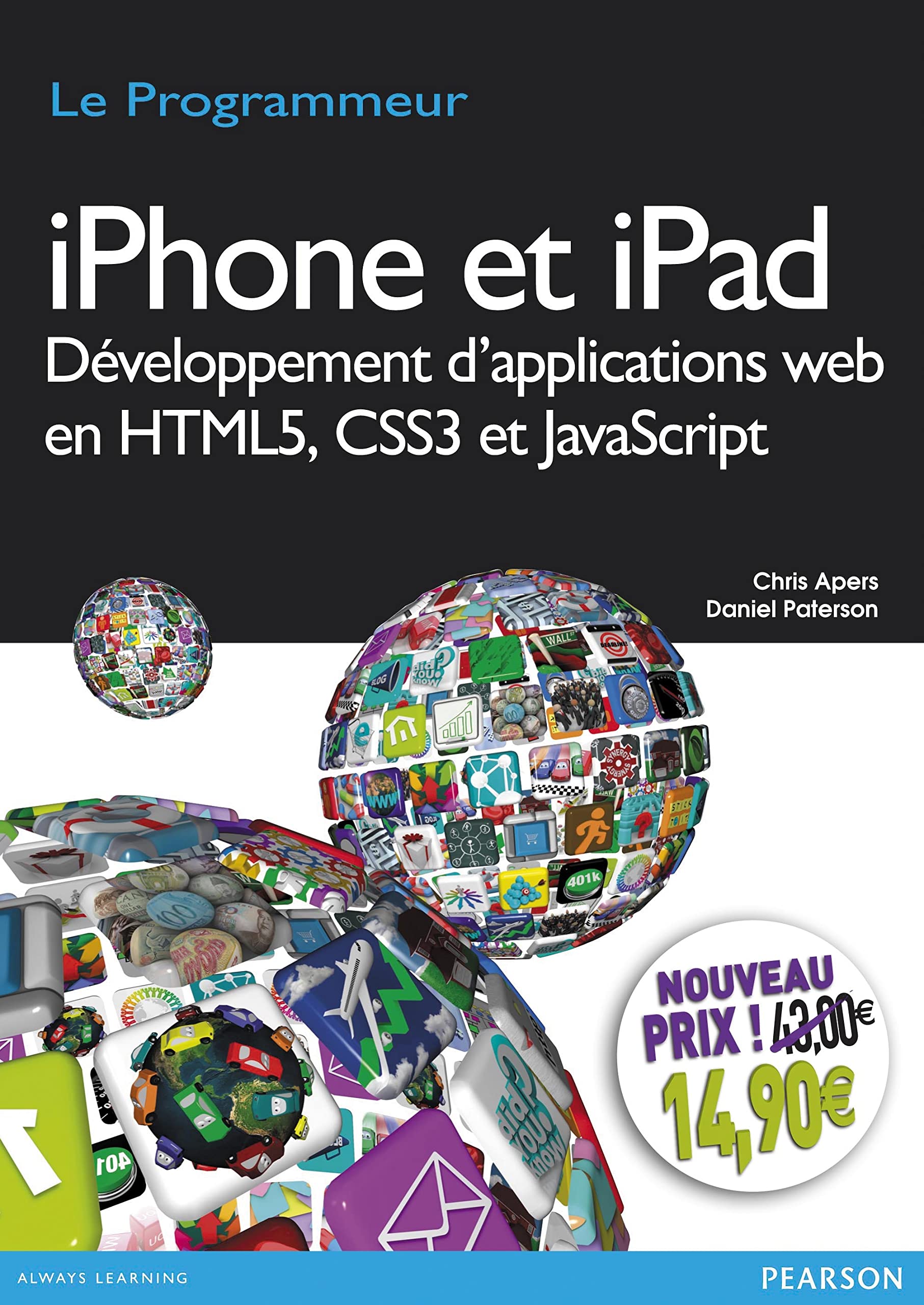 Iphone et Ipad Développement d'applications Web en HTML5, CSS3 et JavaScript 9782744025938