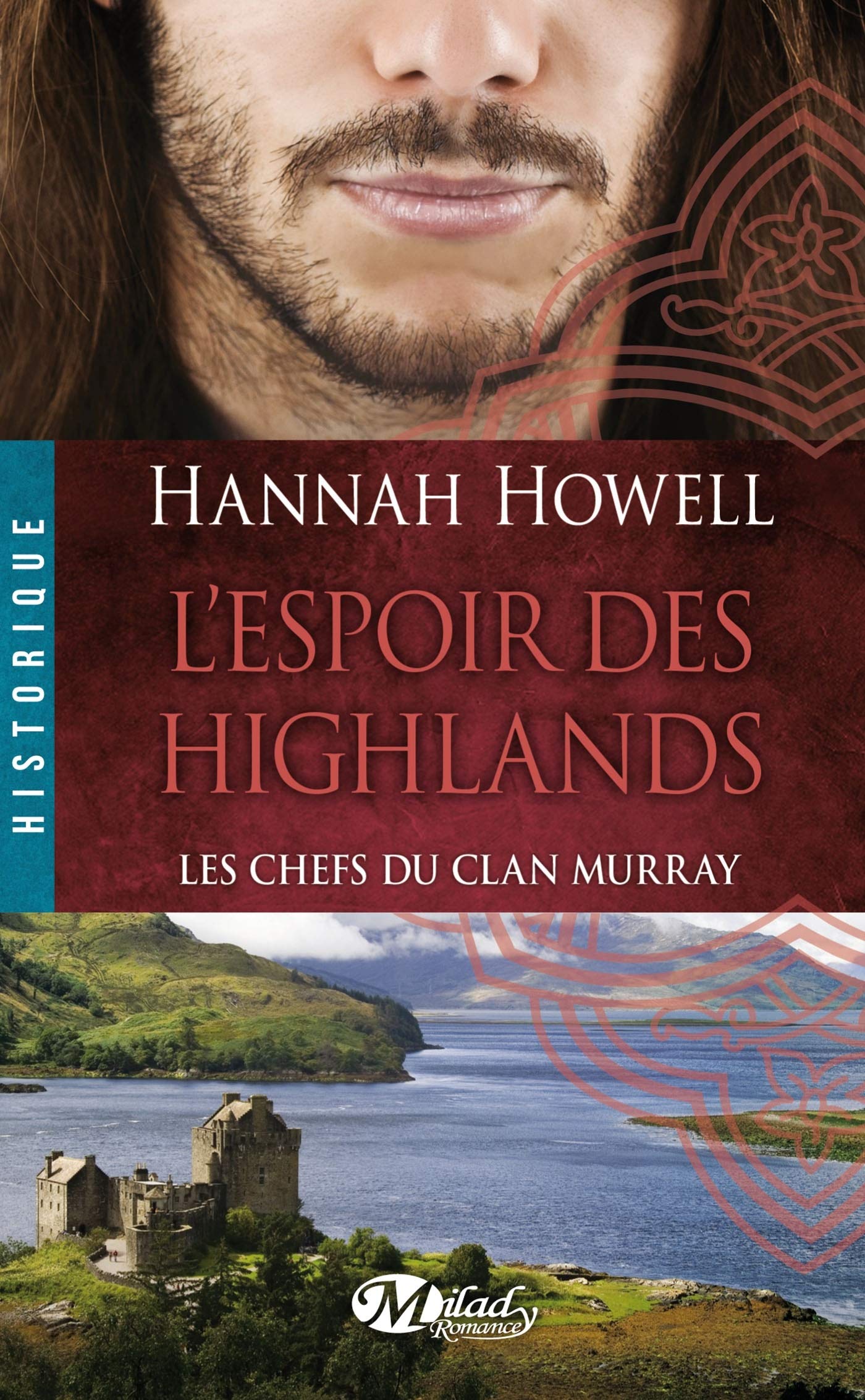 Les Chefs du Clan Murray , Tome 3: L'Espoir des Highlands 9782811213305