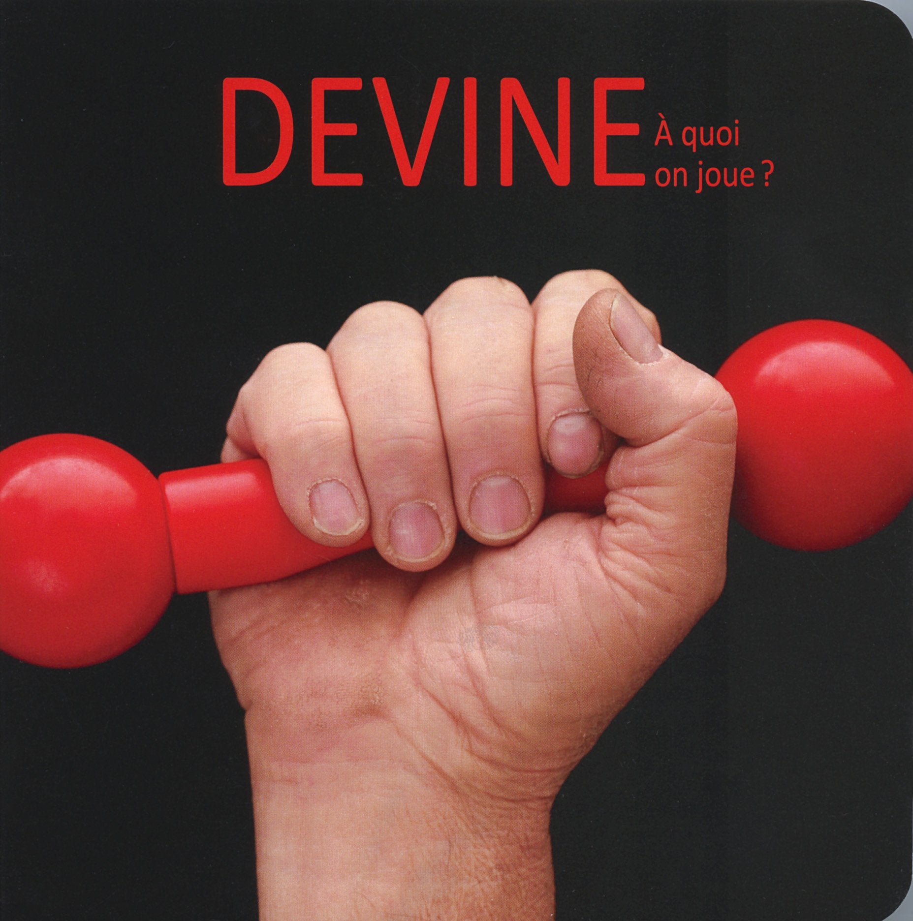 DEVINE : A QUOI ON JOUE ? 9782361934194