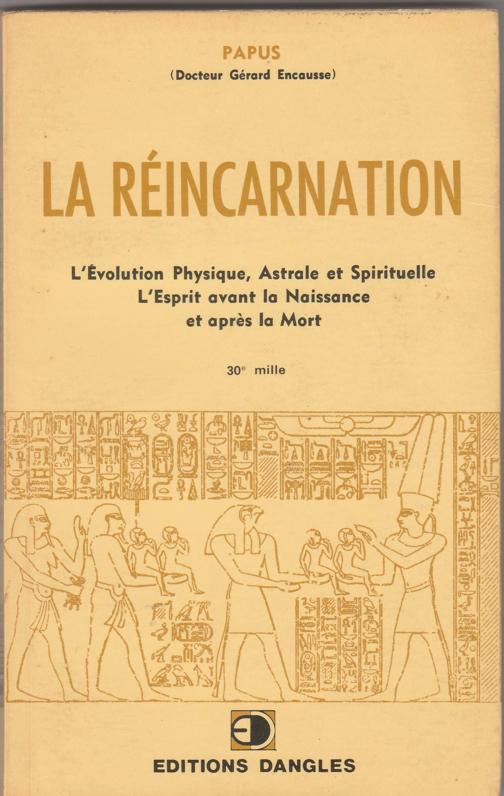 La Réincarnation : L'évolution physique, astrale et spirituelle, L'esprit avant la naissance et après la mort