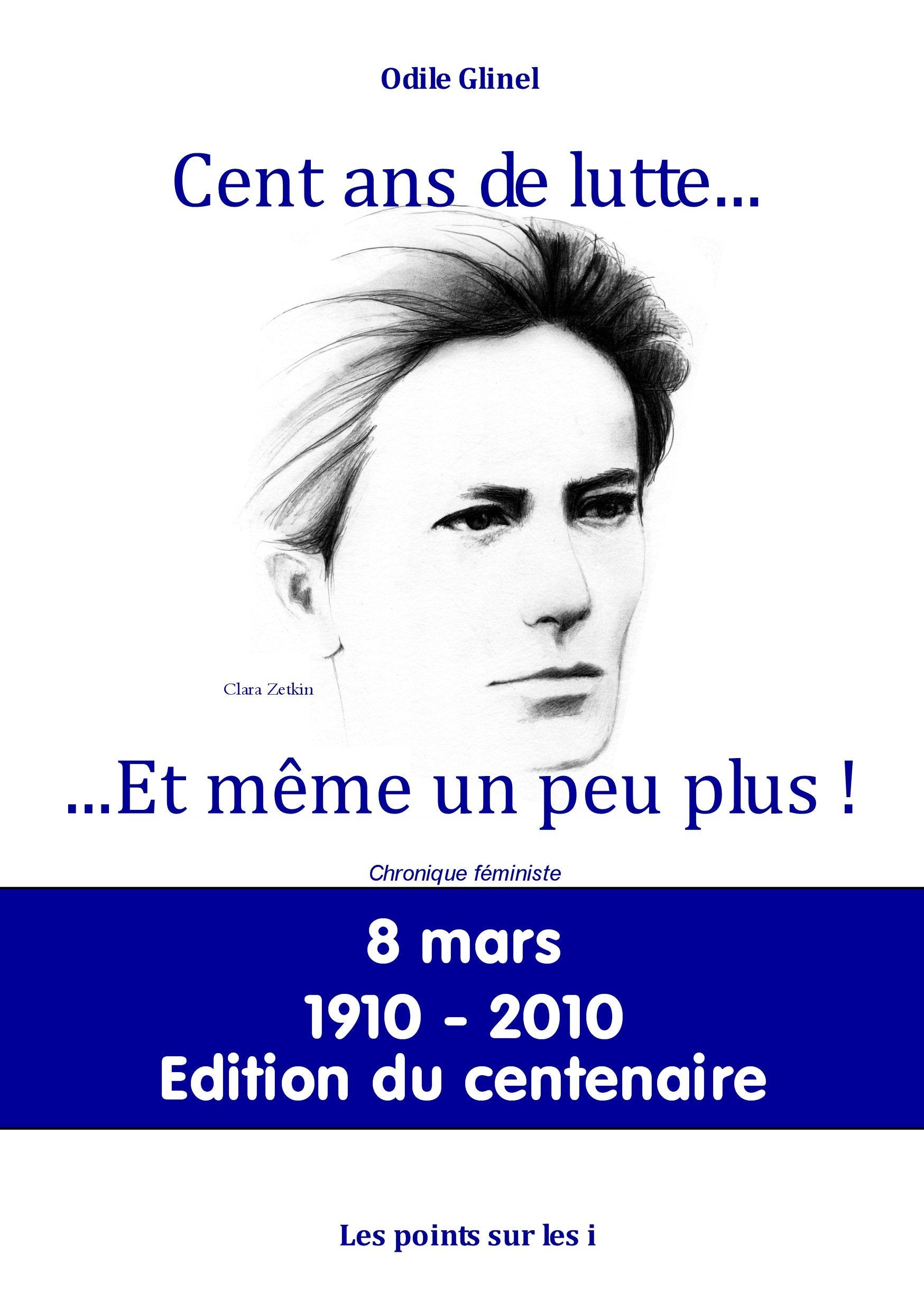 Cent ans de lutte... Et même un peu plus ! 9782359300048