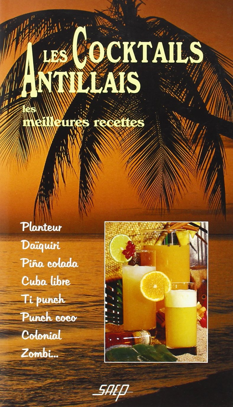 Les cocktails antillais 9782737223099