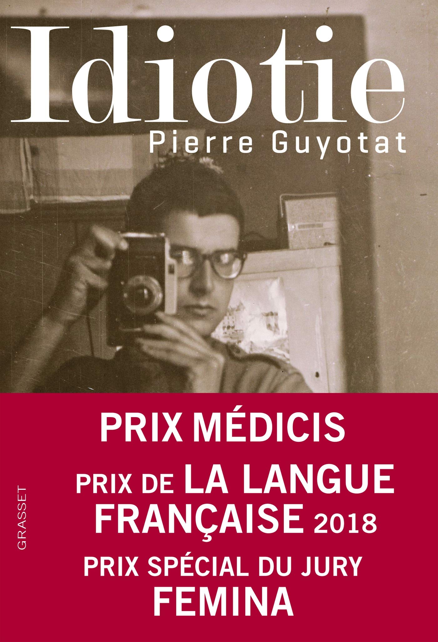 Idiotie - Prix Médicis 2018 9782246862871
