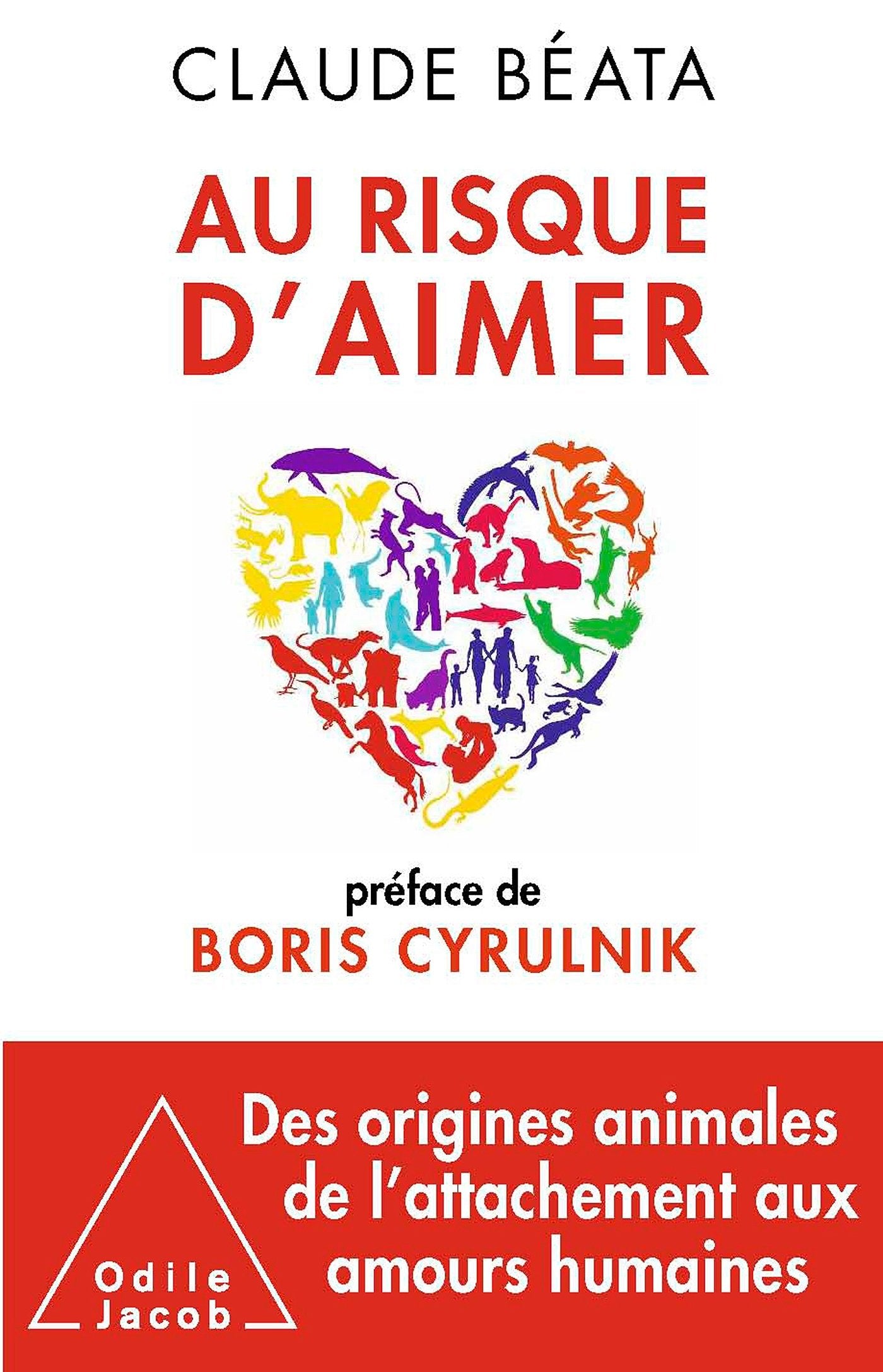 Au risque d'aimer: Préface de Boris Cyrulnik 9782738129840