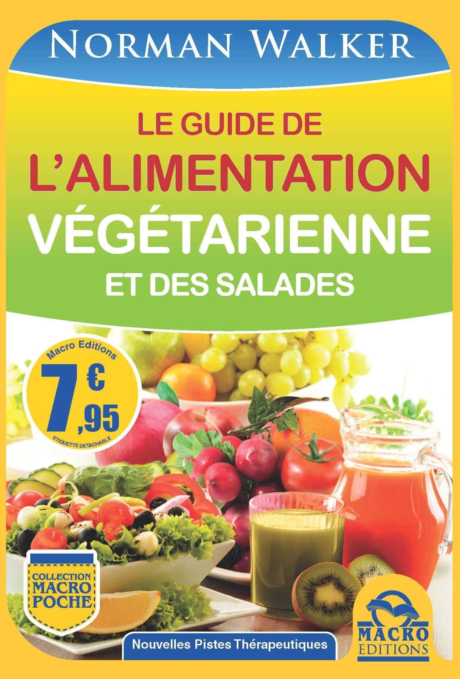 LE GUIDE DE L ALIMENTATION VEGETARIENNE ET DES SALADES 9788862295673