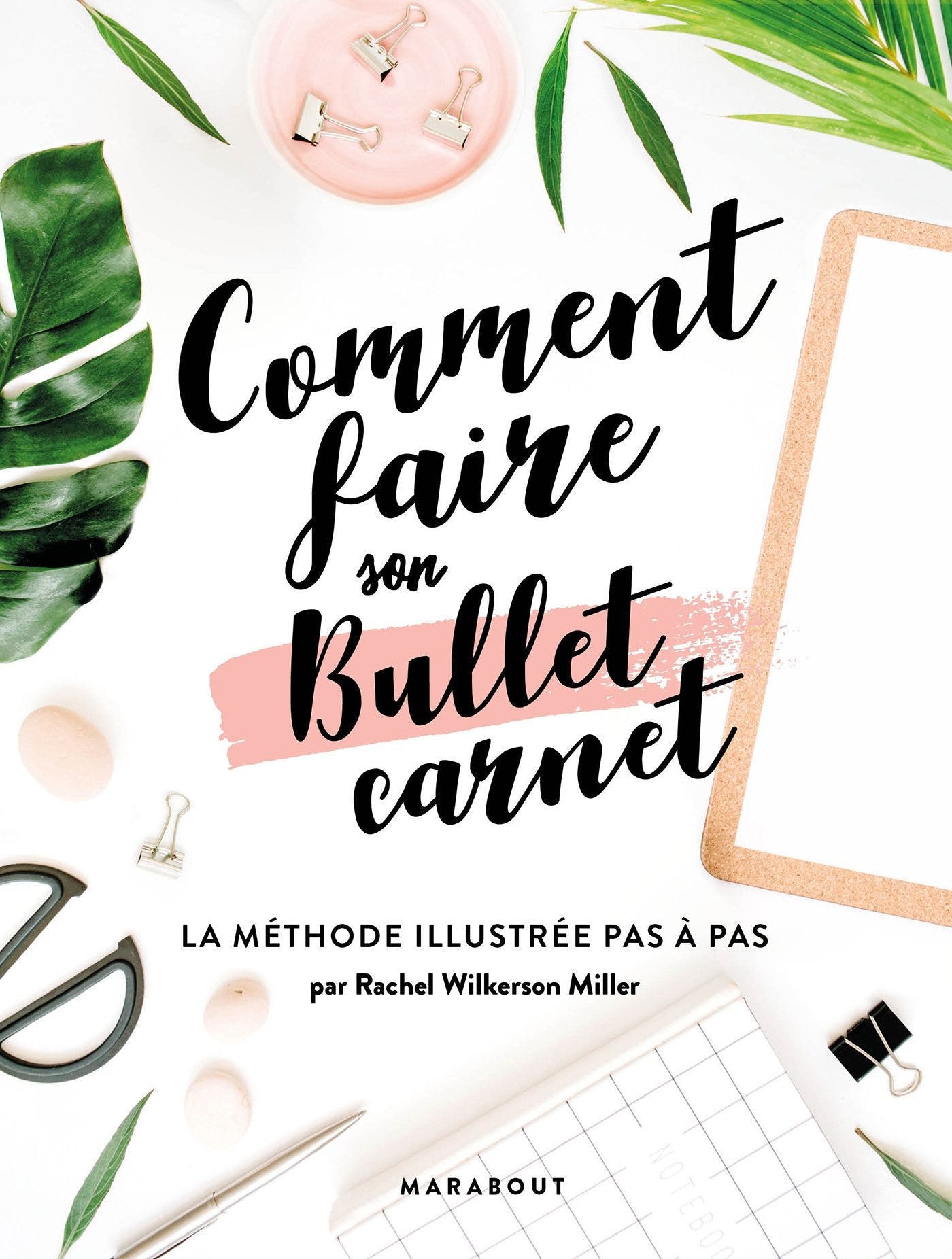 Comment faire son bullet carnet 9782501123129