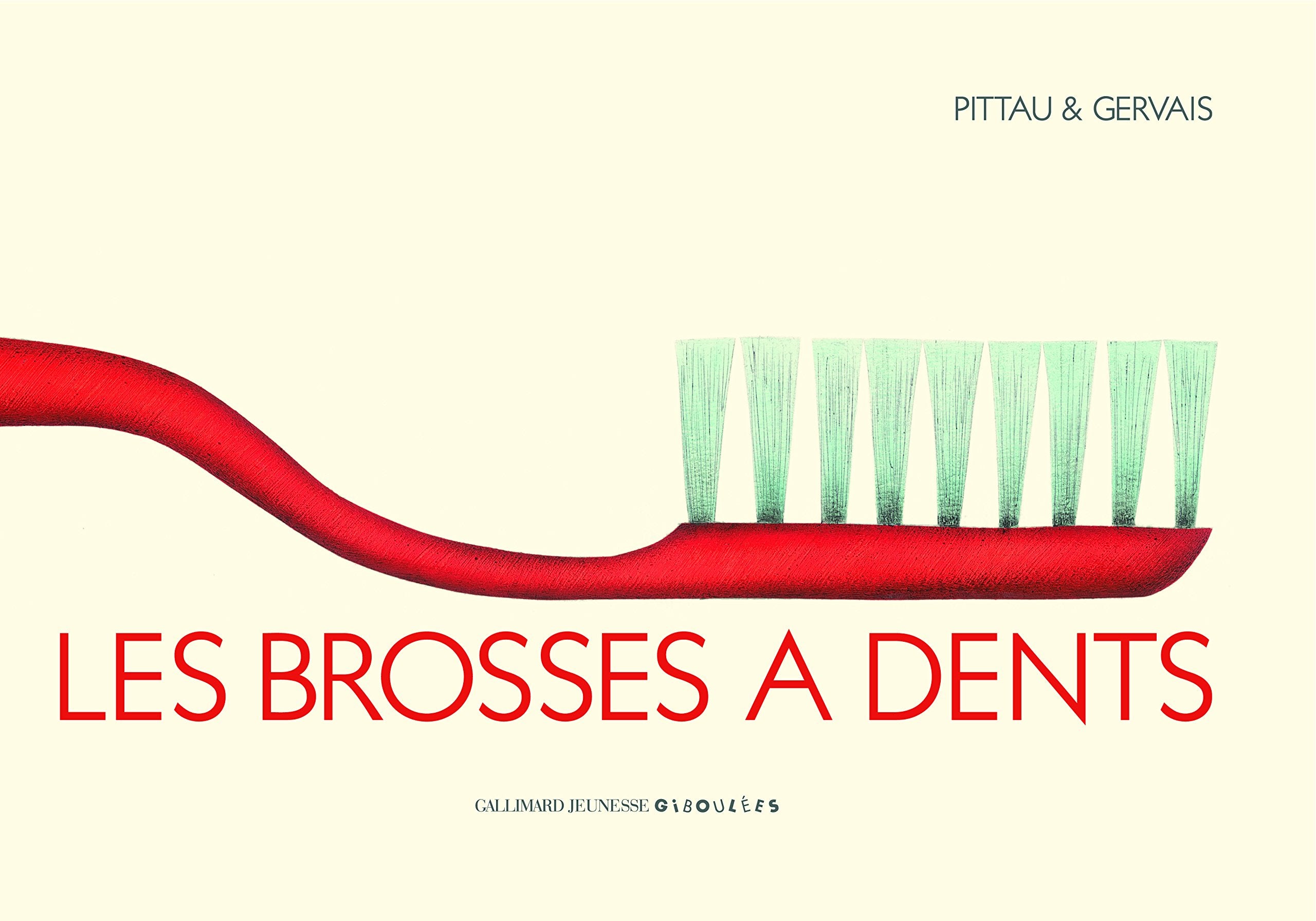 LES BROSSES A DENTS - A partir de 4 ans 9782070620982