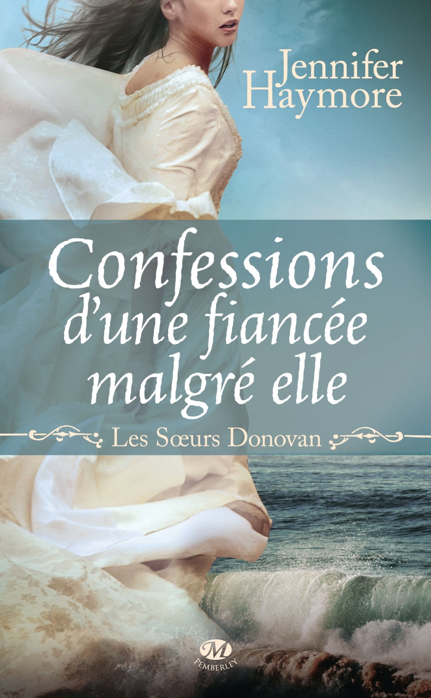 Les Sœurs Donovan, Tome 1: Confessions d'une fiancée malgré elle 9782811210700