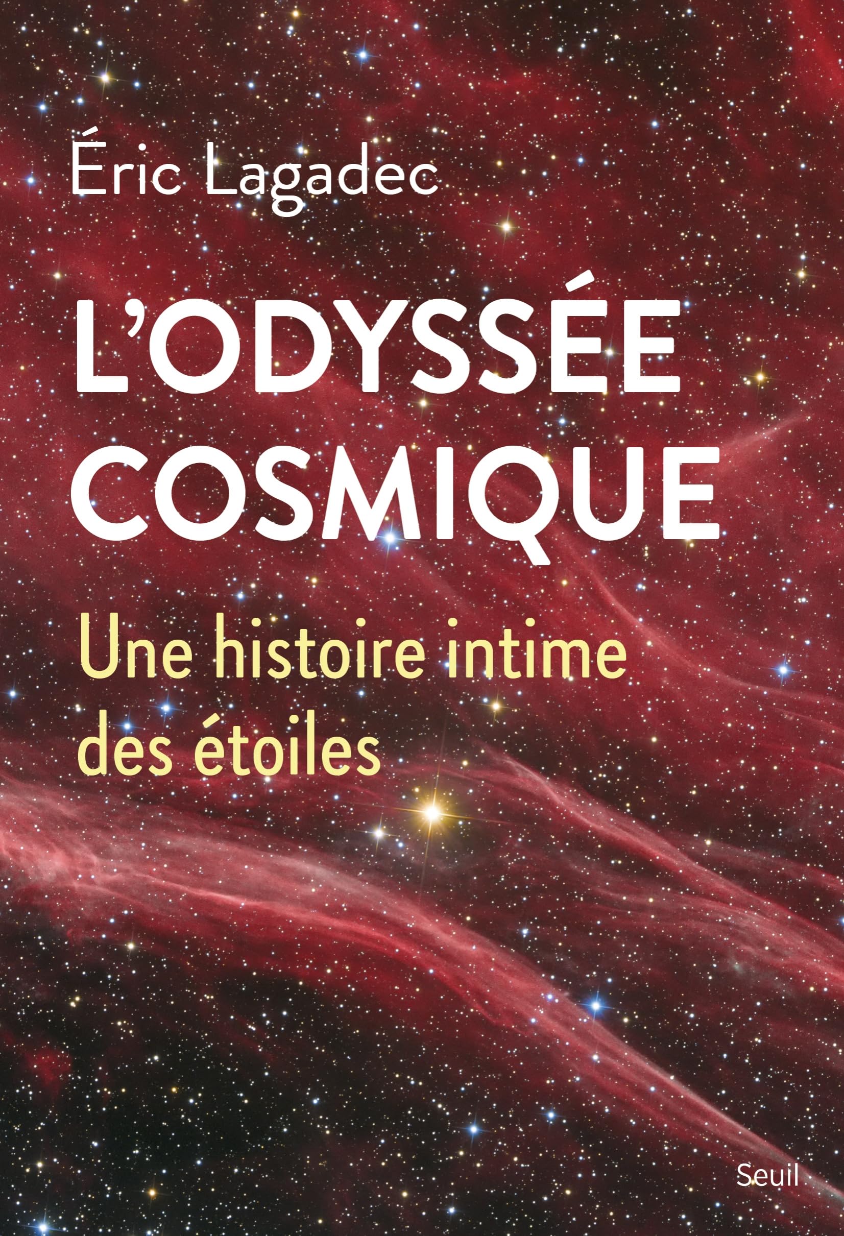 L'Odyssée cosmique: Une histoire intime des étoiles 9782021515084