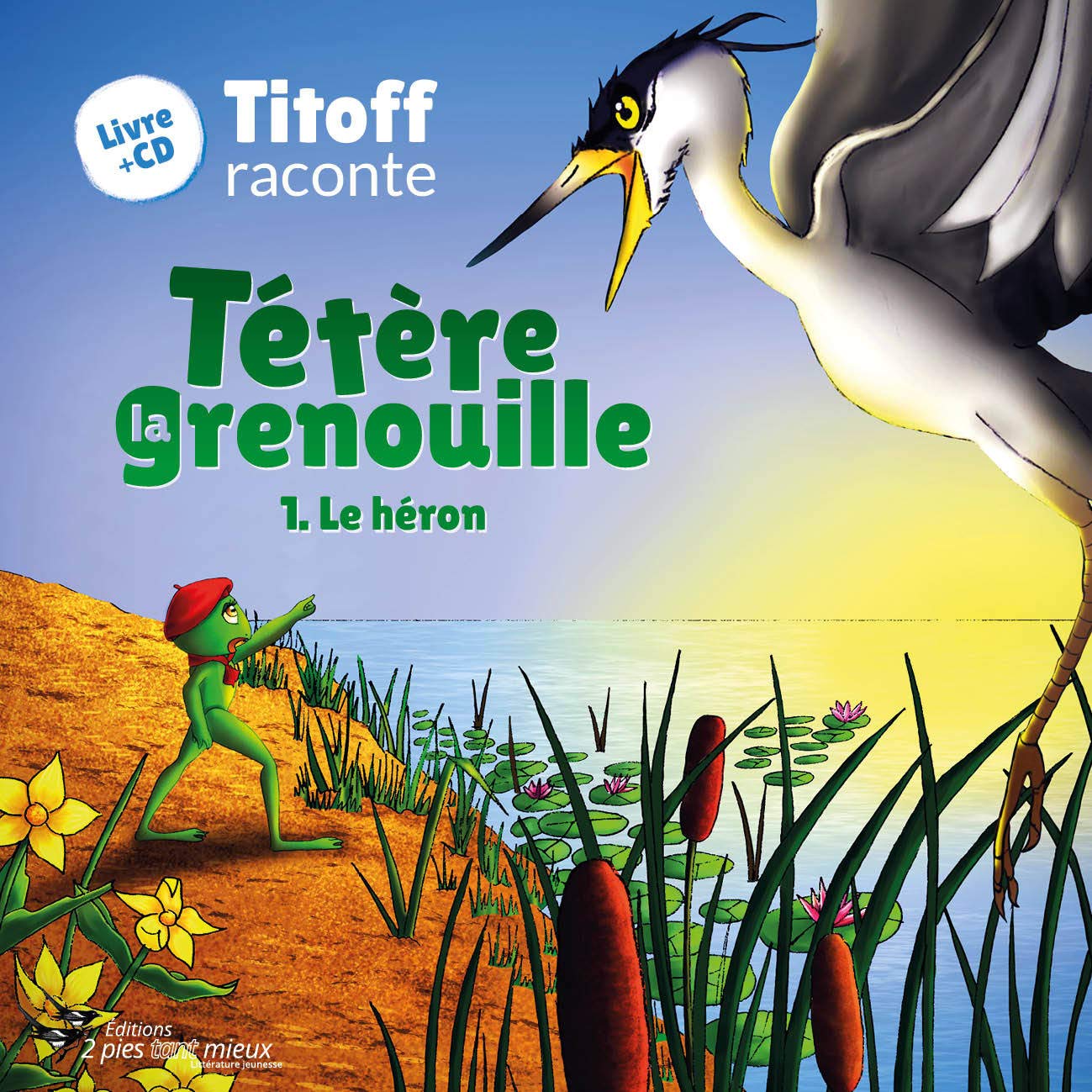 Tétère la grenouille: Le héron 9791096063000