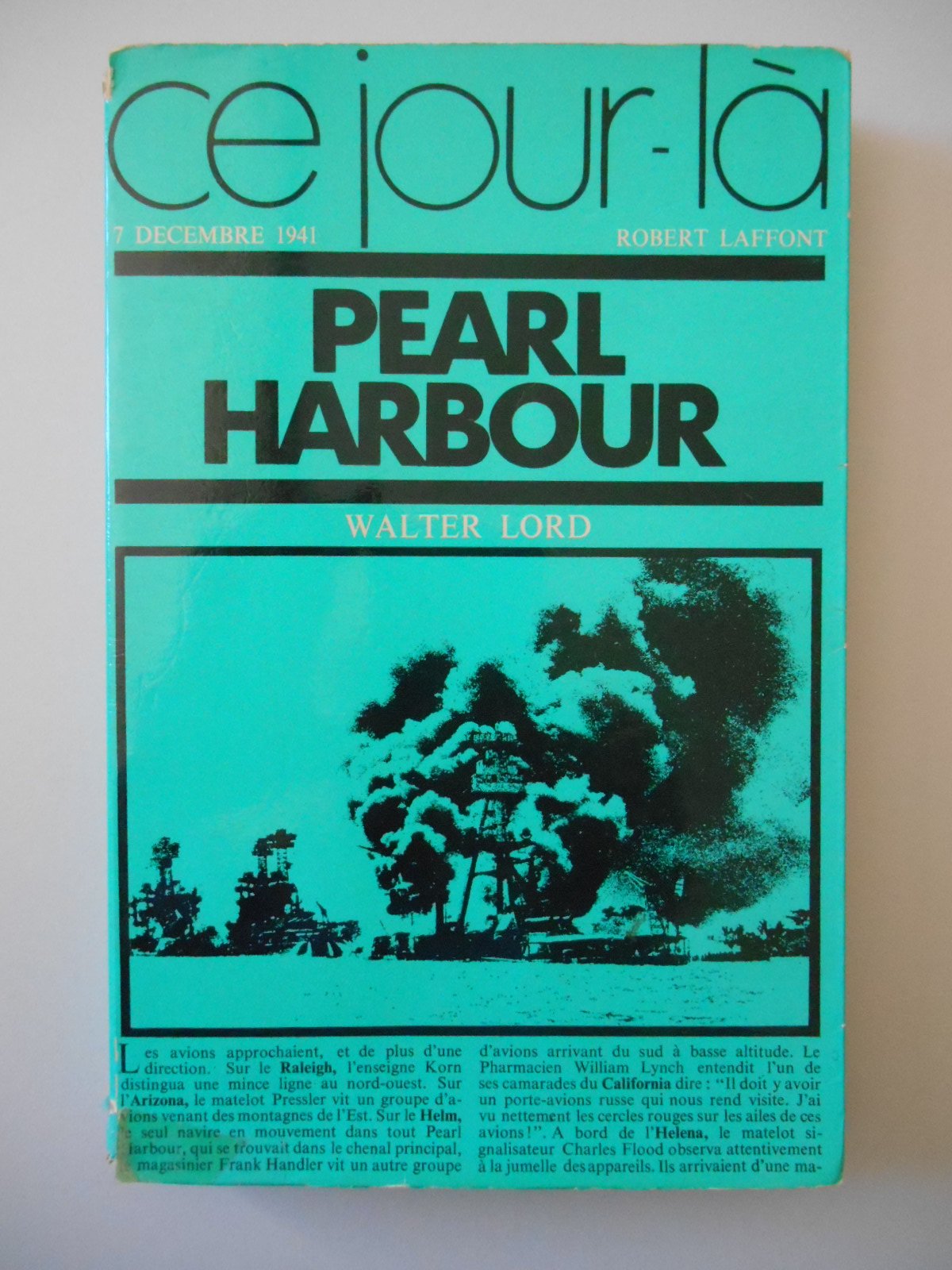 Ce jour là 7 décembre 1941 Pearl Harbour / Lord, Walter / Réf37437
