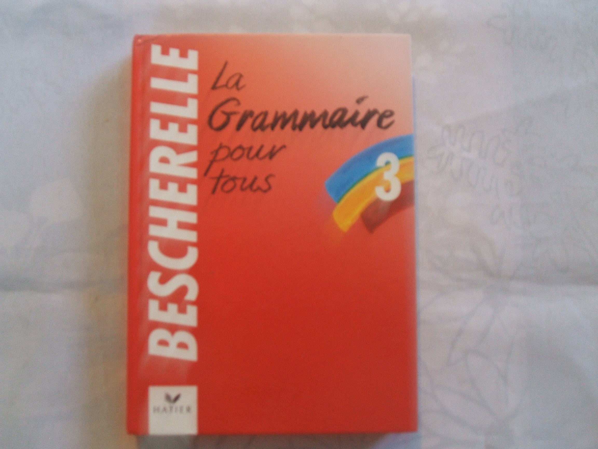La Grammaire pour tous 9782218024719